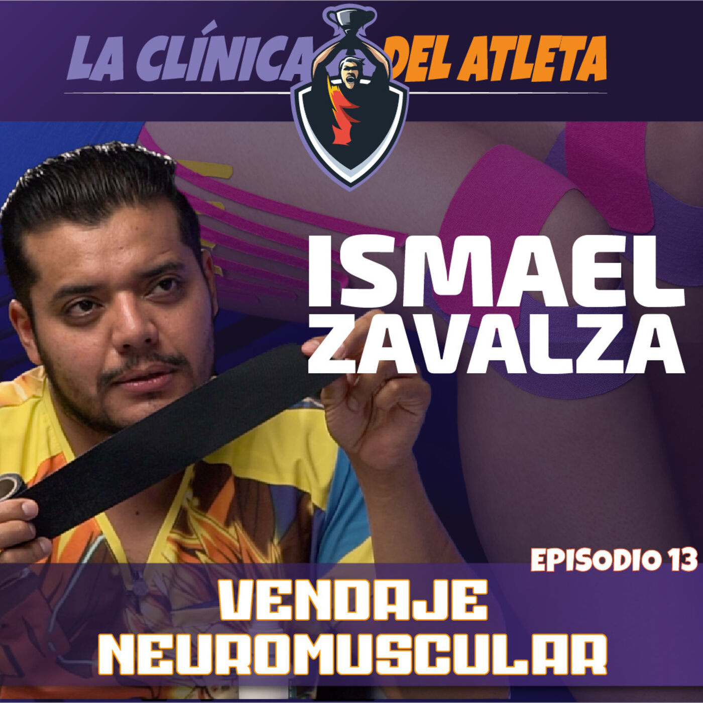 E13 | Vendaje Neuromuscular | Ismael Zavalza