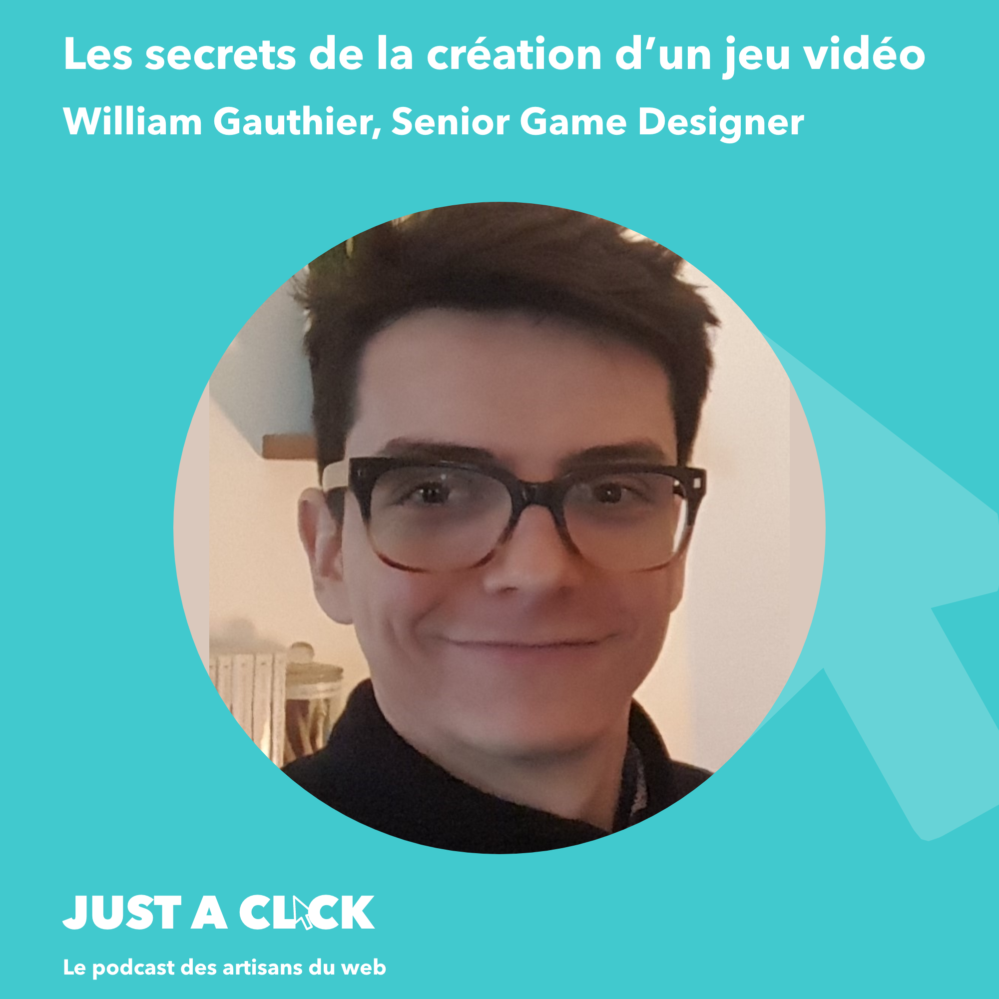 31. William Gauthier, Les secrets de la création d’un jeu vidéo