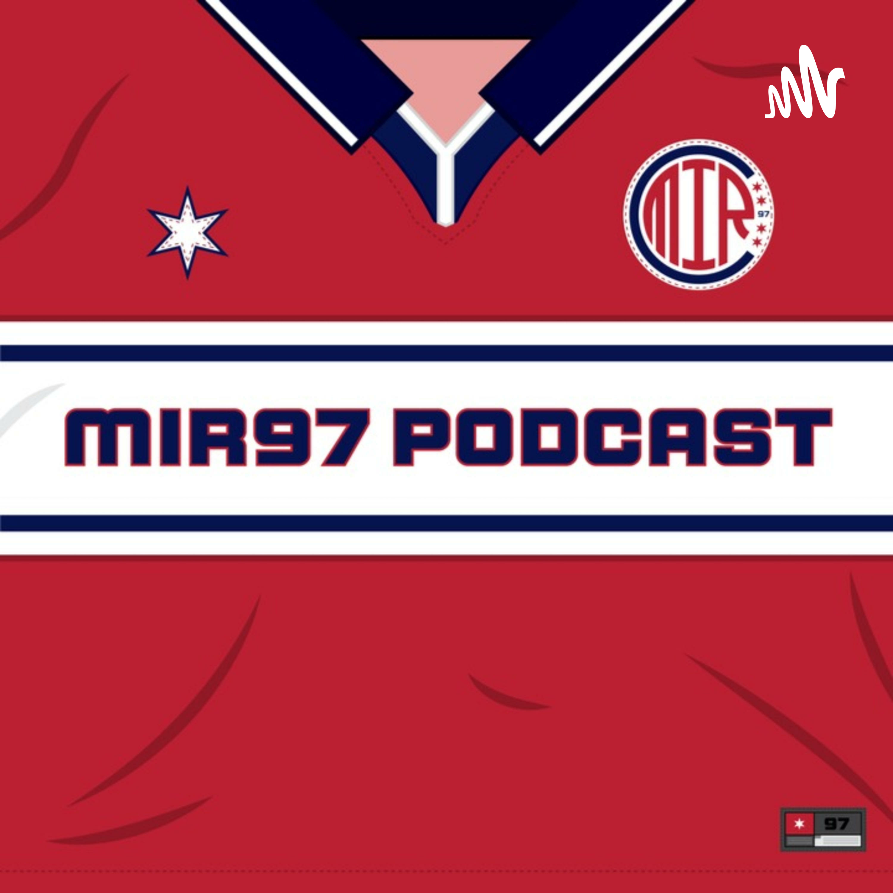 MIR97 Podcast 