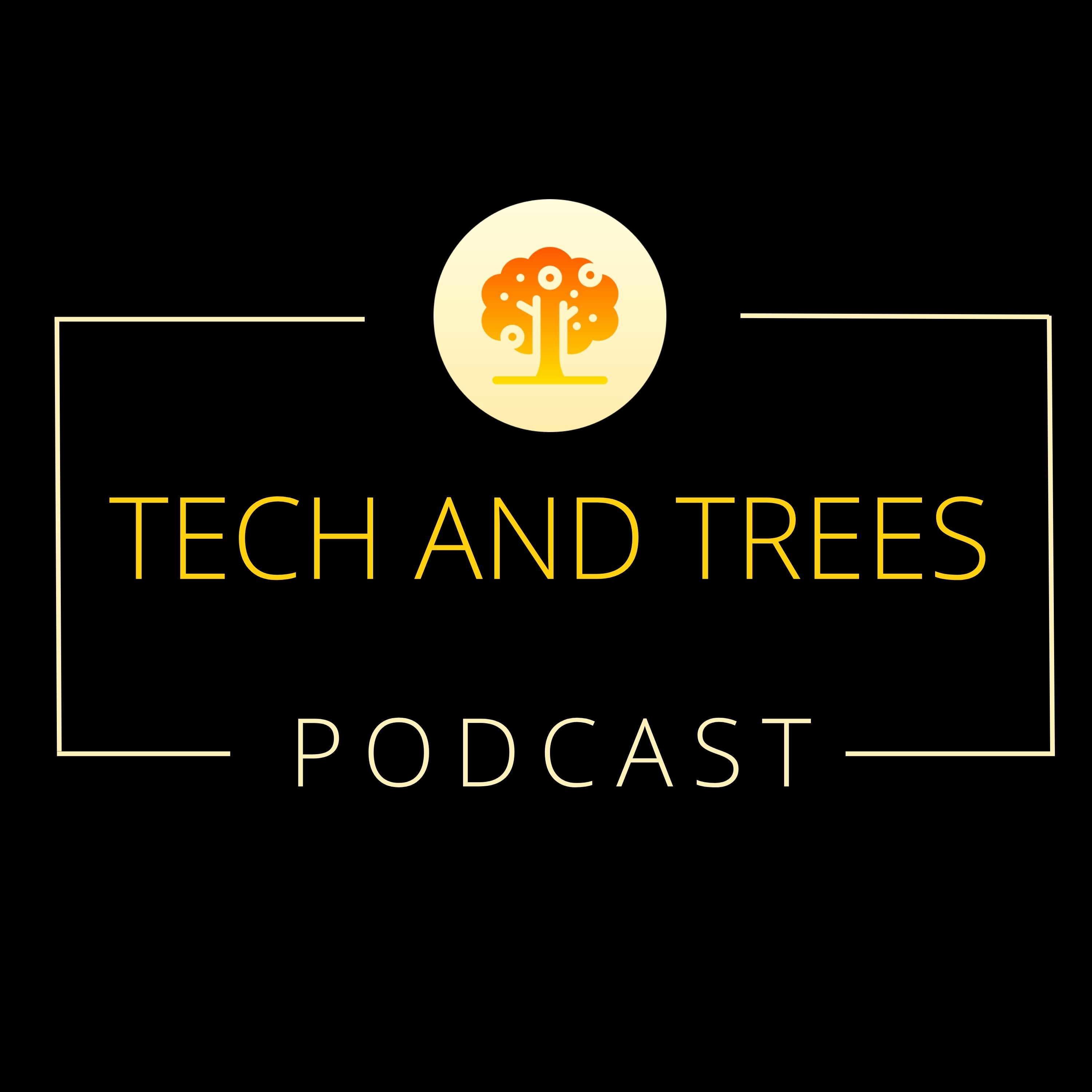 Tech and Trees 