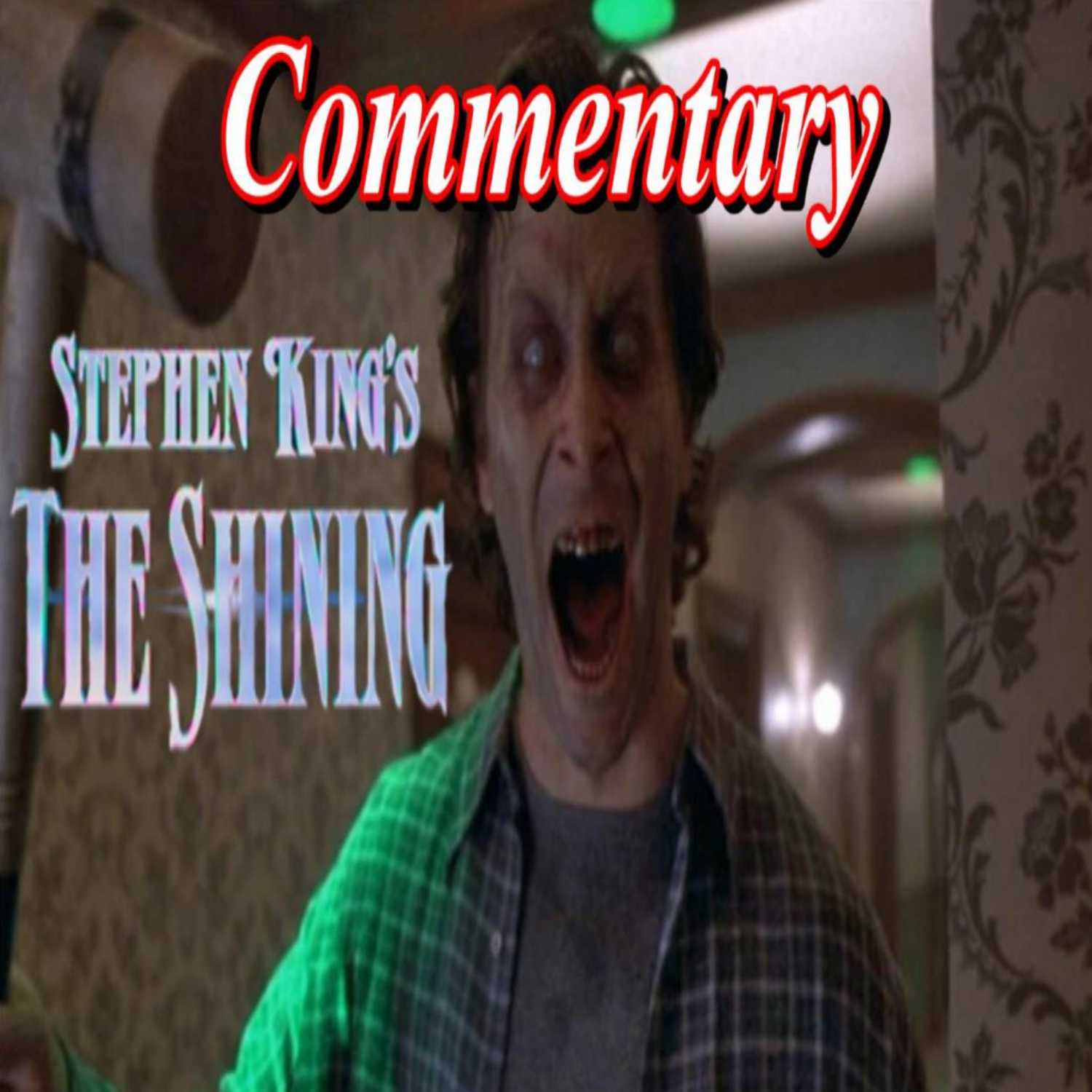 The Shining (1997) - TV Fanatic Commentary