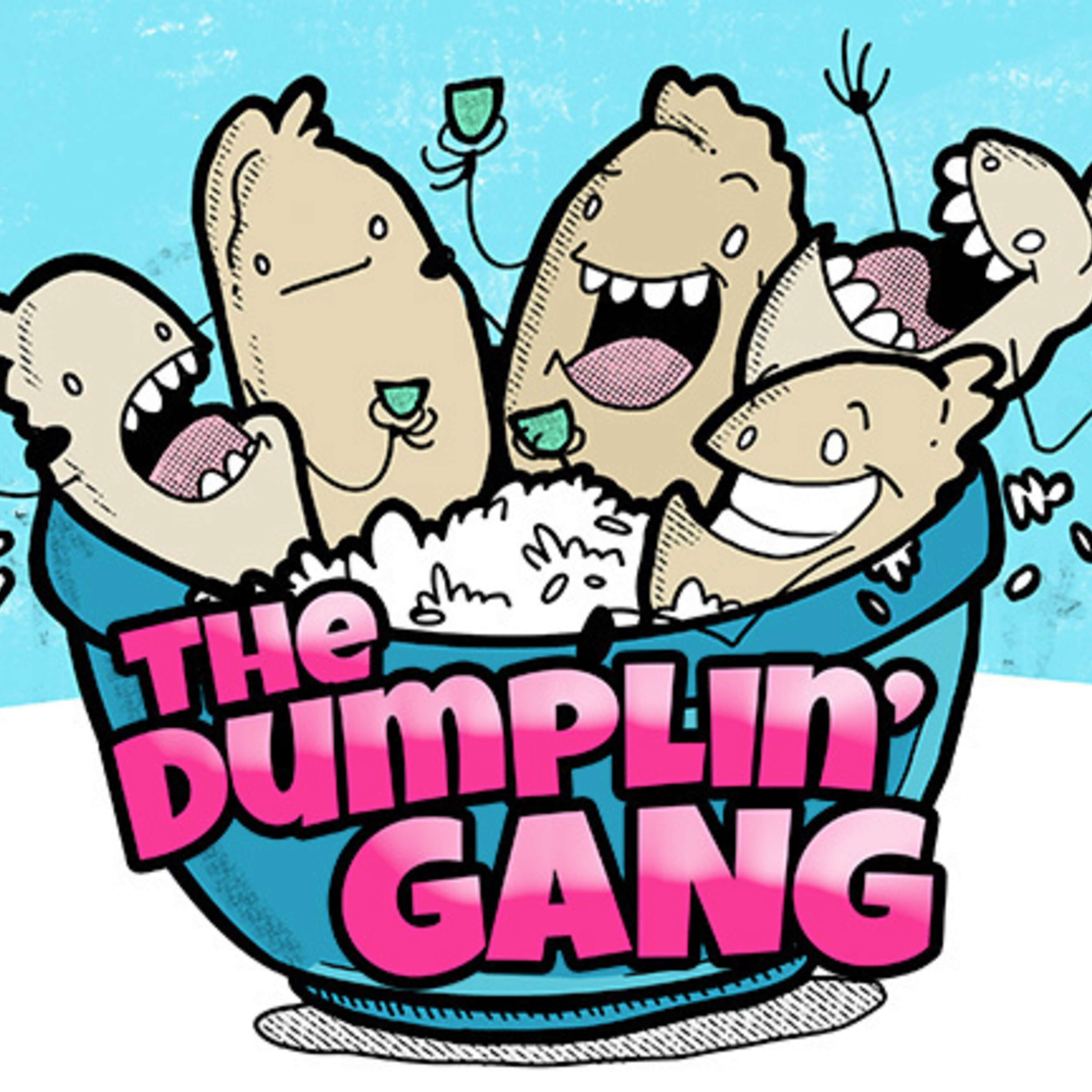 7. Introducing the Dumpling Gang - What ingredient are you in the organizational sandwich?