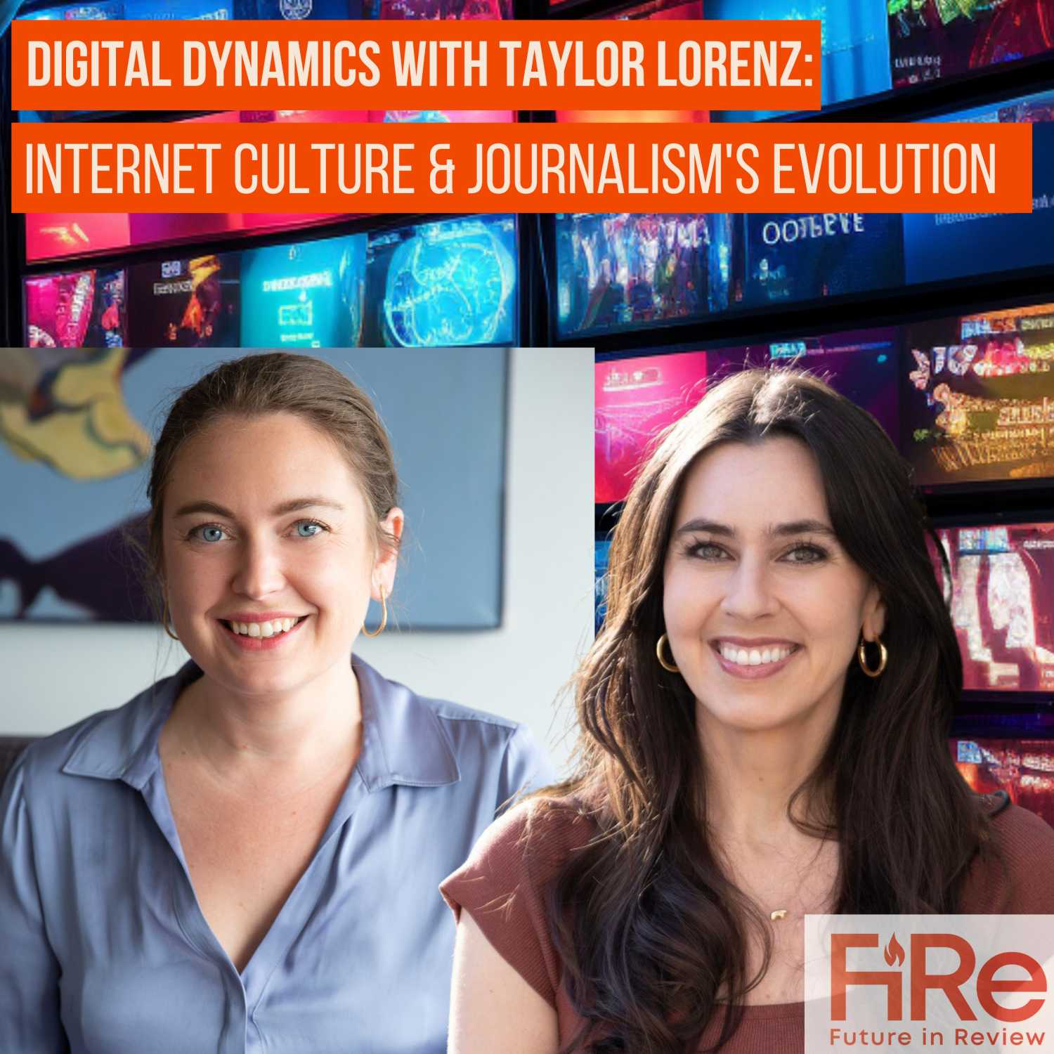 Digital Dynamics with Taylor Lorenz: Internet Culture & Journalism's Evolution