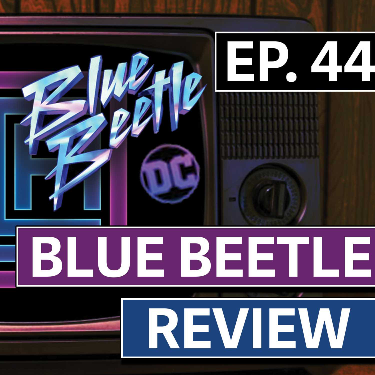 Blue Beetle Movie Review! | Lights, Comics, Action! Ep.44 #bluebeetle #podcast #collecting #review