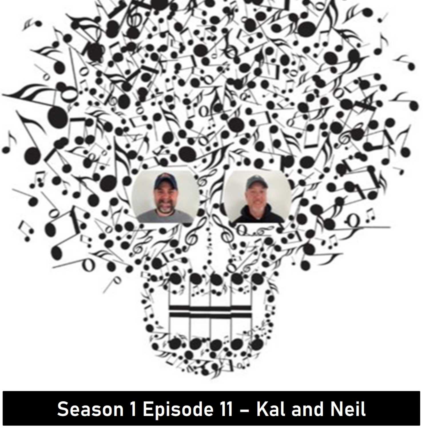 Two Dudes and Killer Tunes: Episode 11 with Kal and Neil