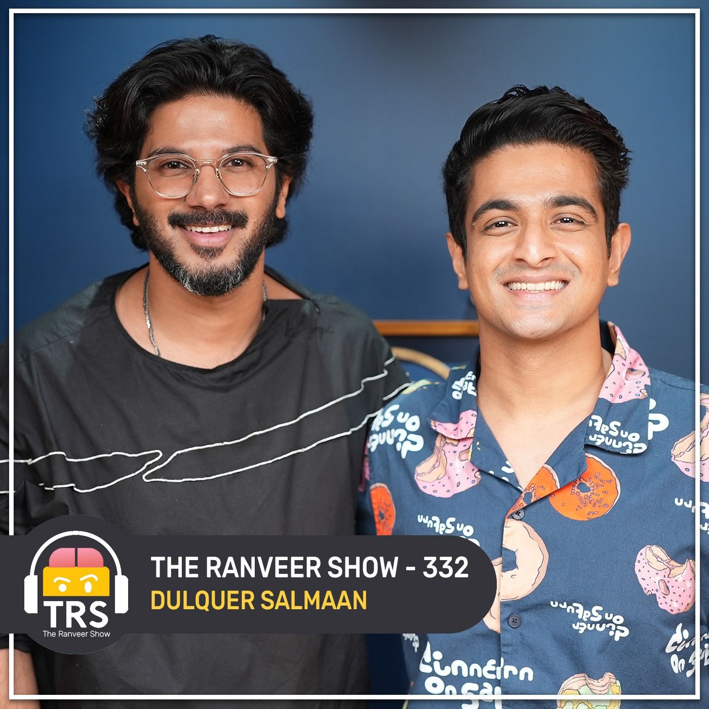 Dulquer Salmaan Opens Up On His Acting Career, Styling Secrets & Married Life | The Ranveer Show 332