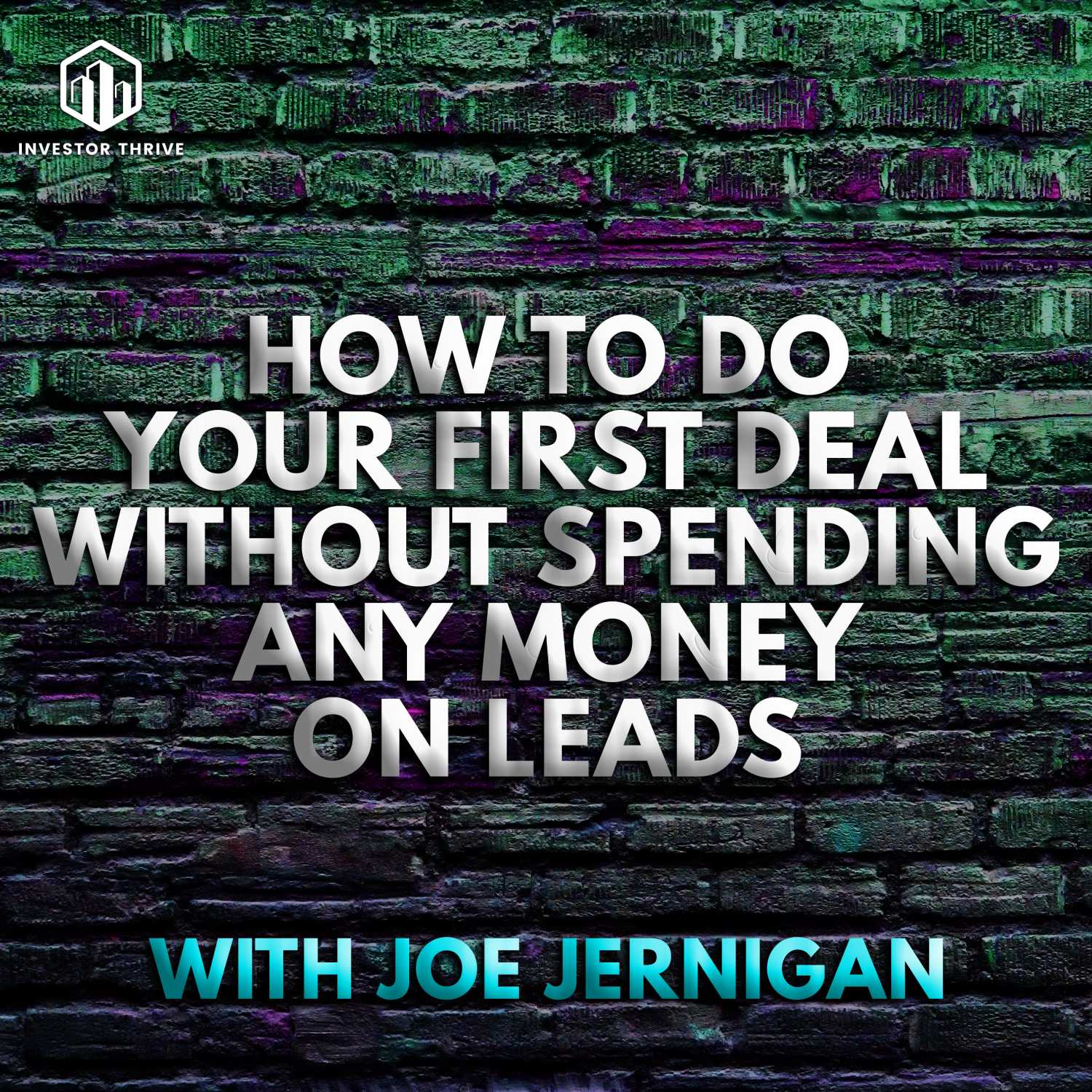 How to do your first deal without spending any money on leads - Payneless Flipping Podcast