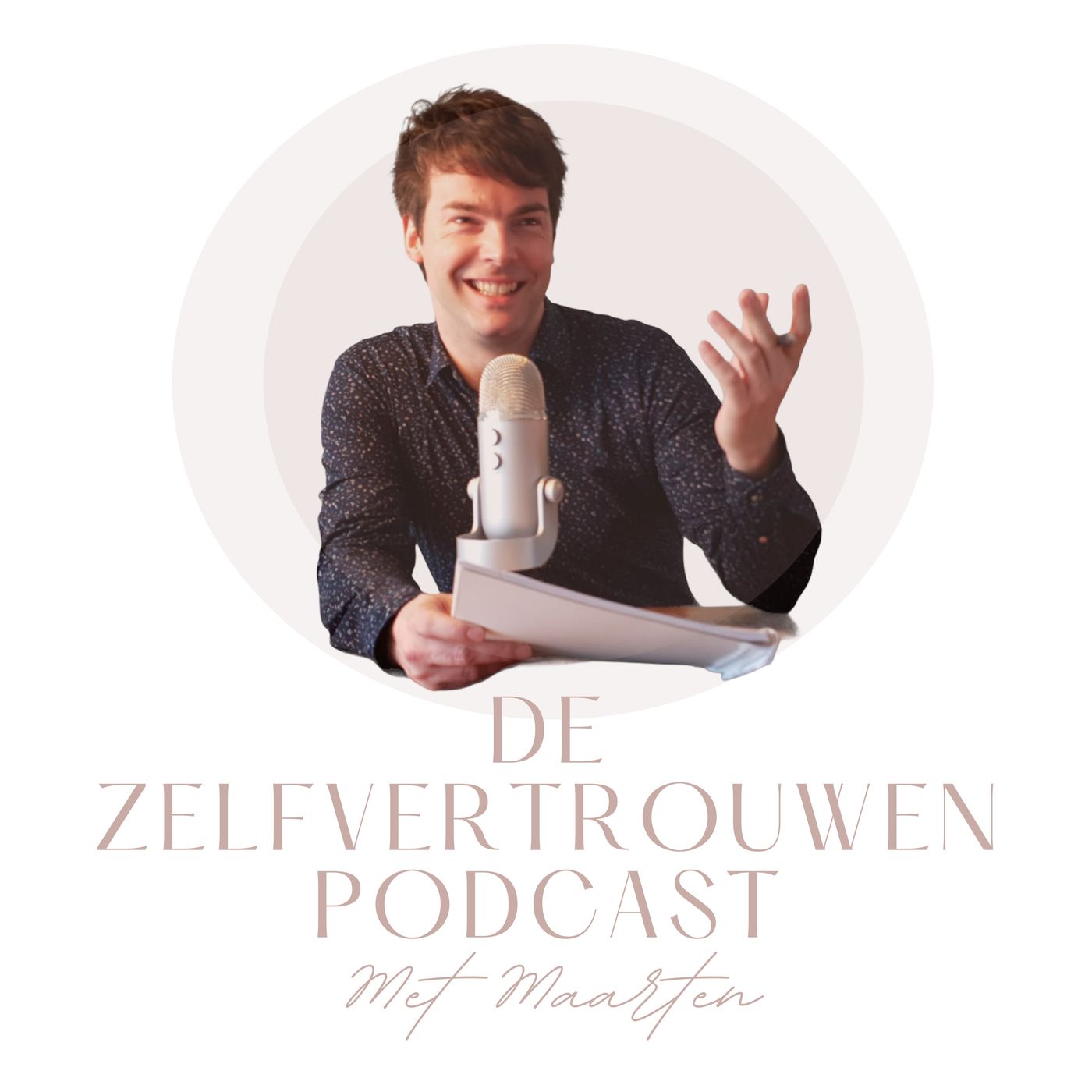 De Zelfvertrouwen Podcast - Met Maarten Vogelaar 