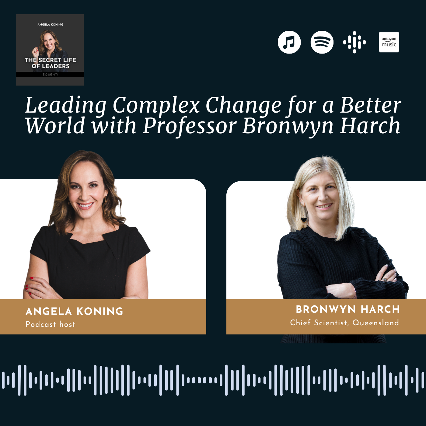 2. Leading Complex Change for a Better World with Professor Bronwyn Harch