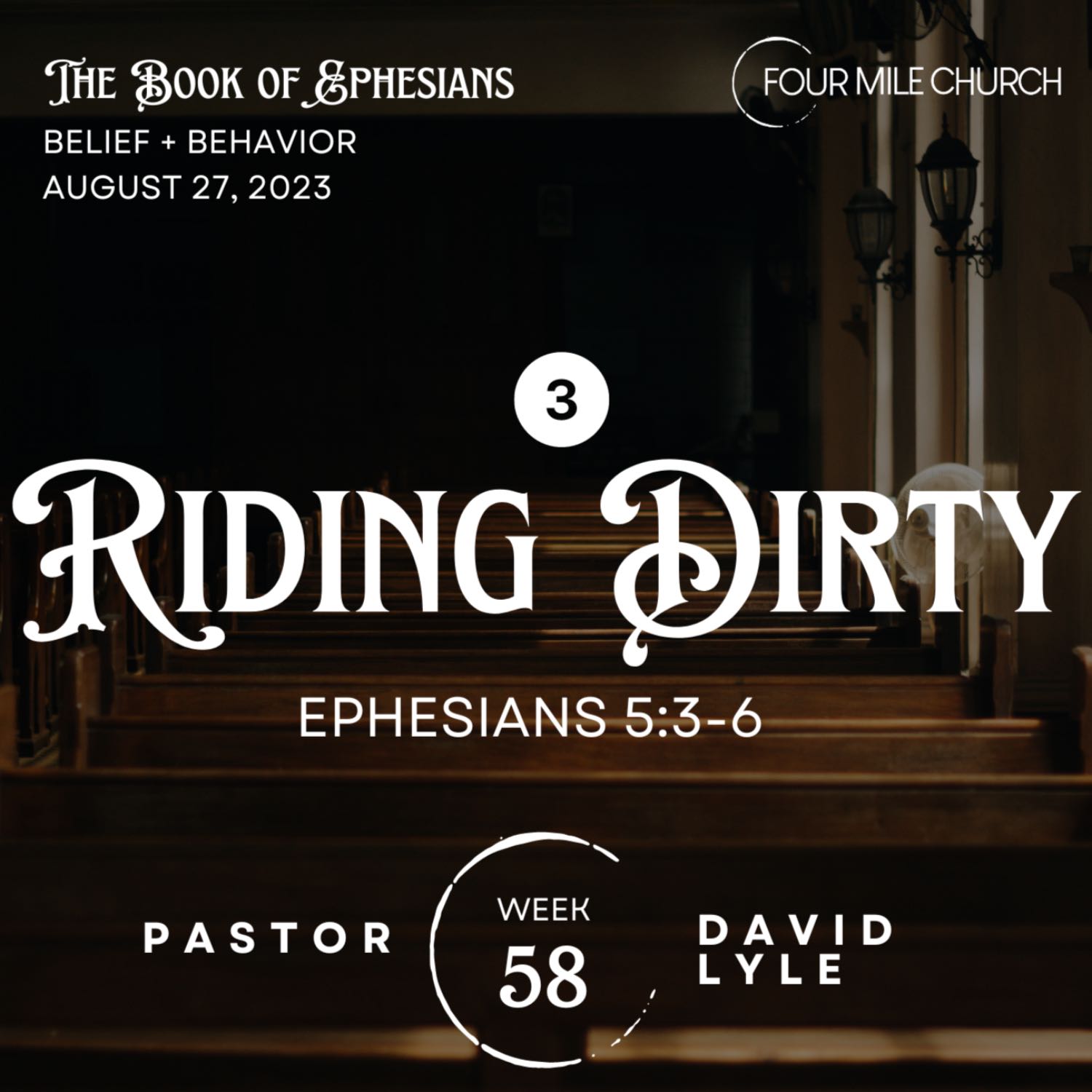 Ephesians 5:3-6 ~ Riding Dirty (part 3)