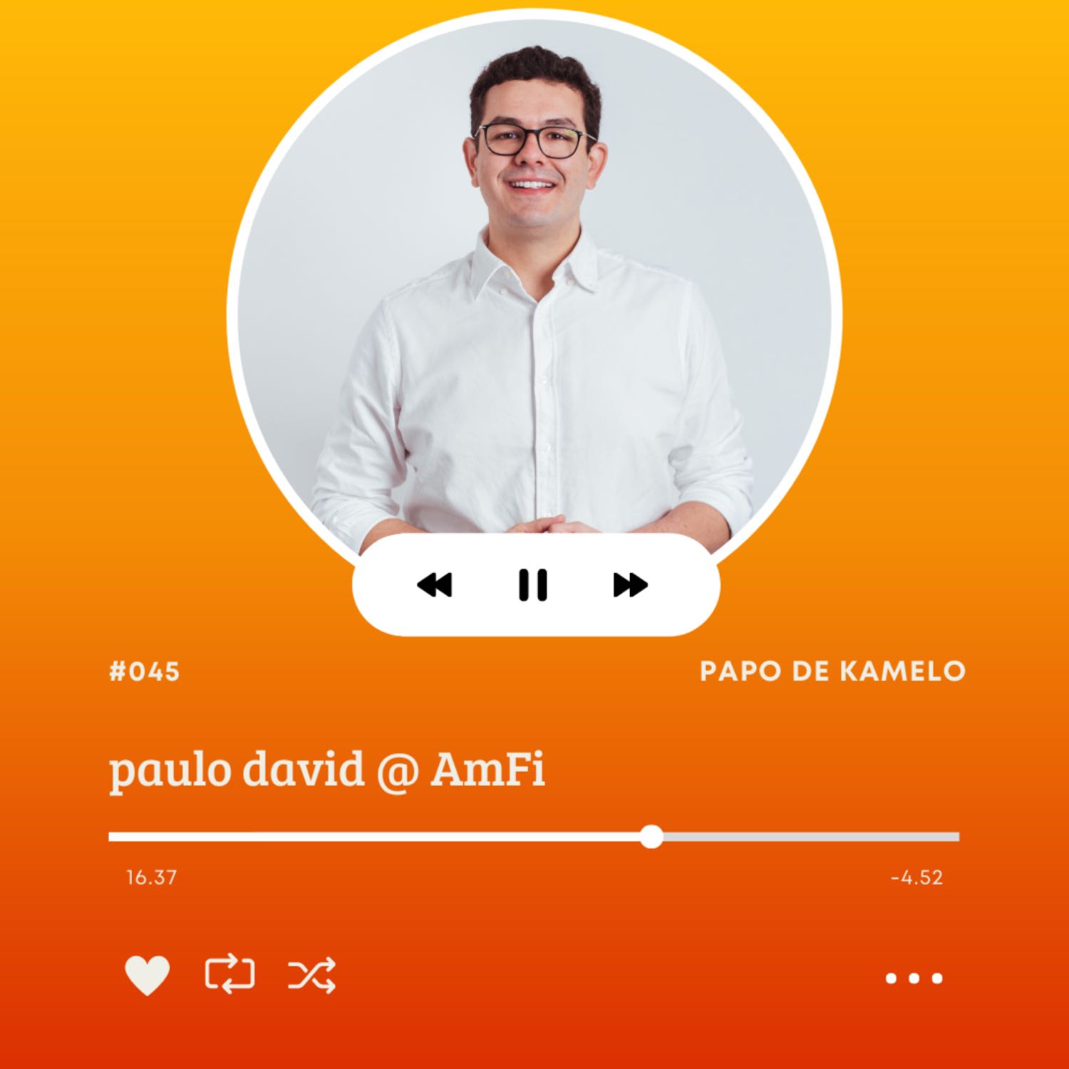 papo de kamelo #046 | com Paulo David da AmFi (mercado fintech)