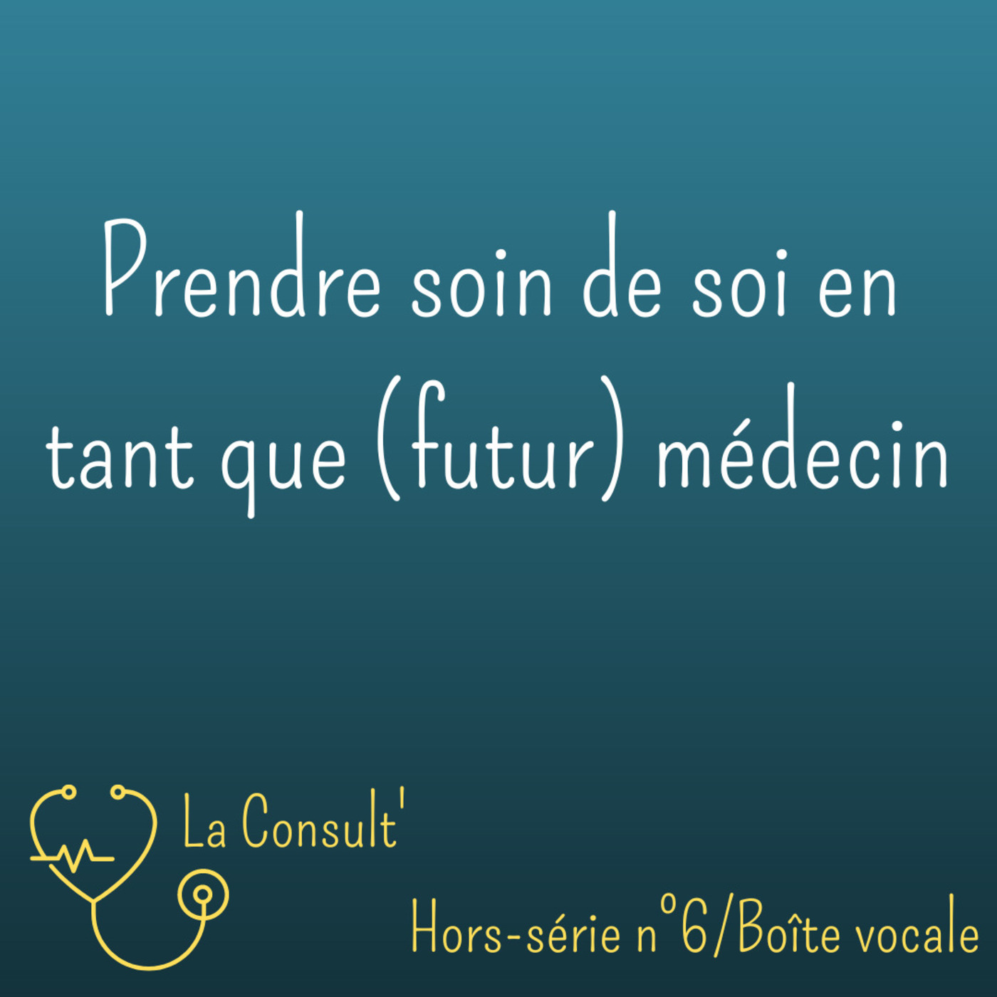 ⁣Hors-série n°6/Boîte vocale : Prendre soin de soi en tant que (futur) médecin