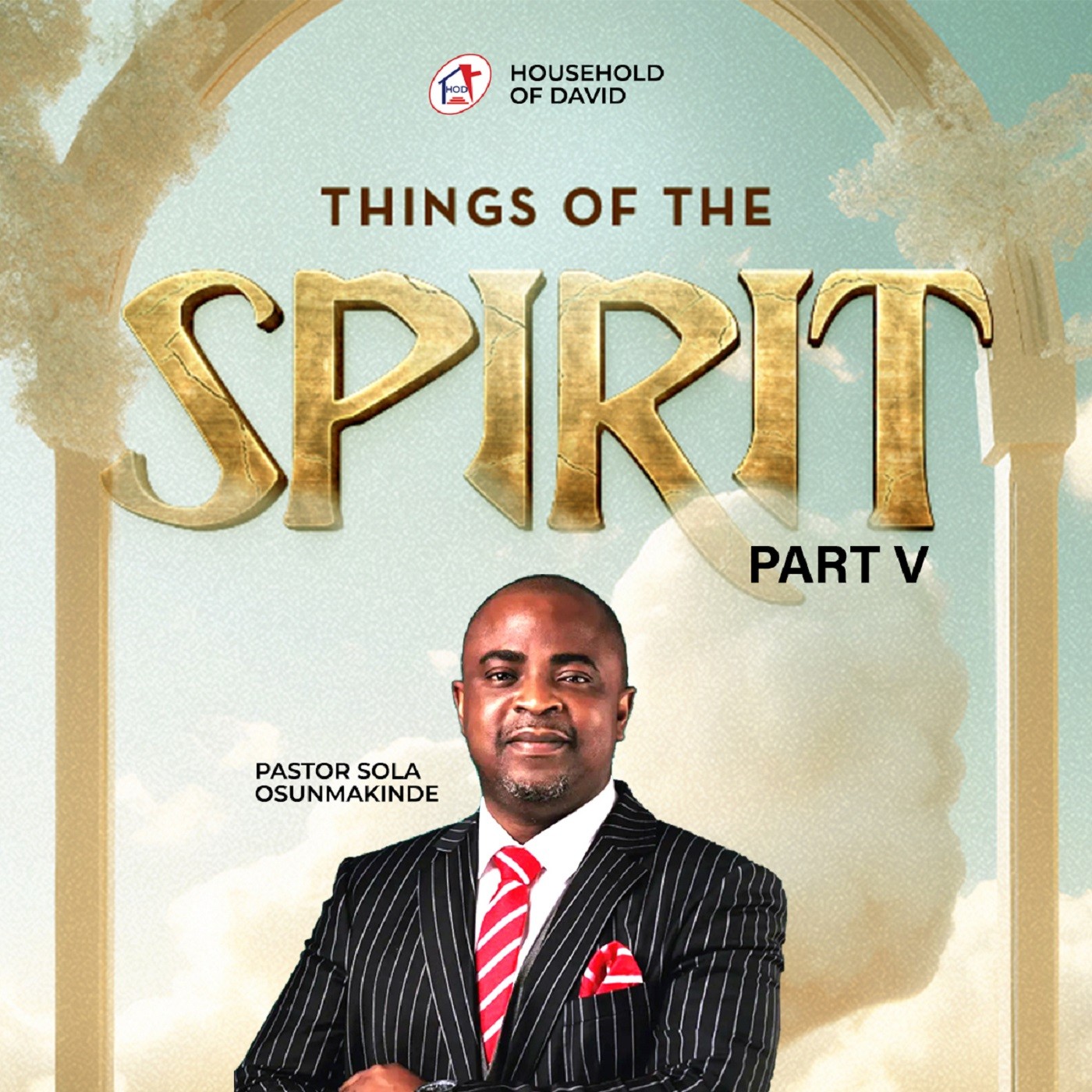 ⁣THE HOLY SPIRIT  [PART V] - By Pastor Sola Osunmakinde - (First Service - August 6, 2023)