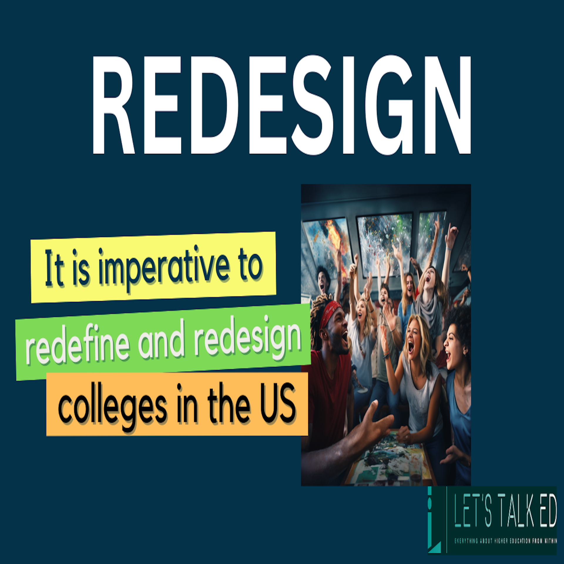 Redesigning College Education and Campuses: Empowering Students for Success!