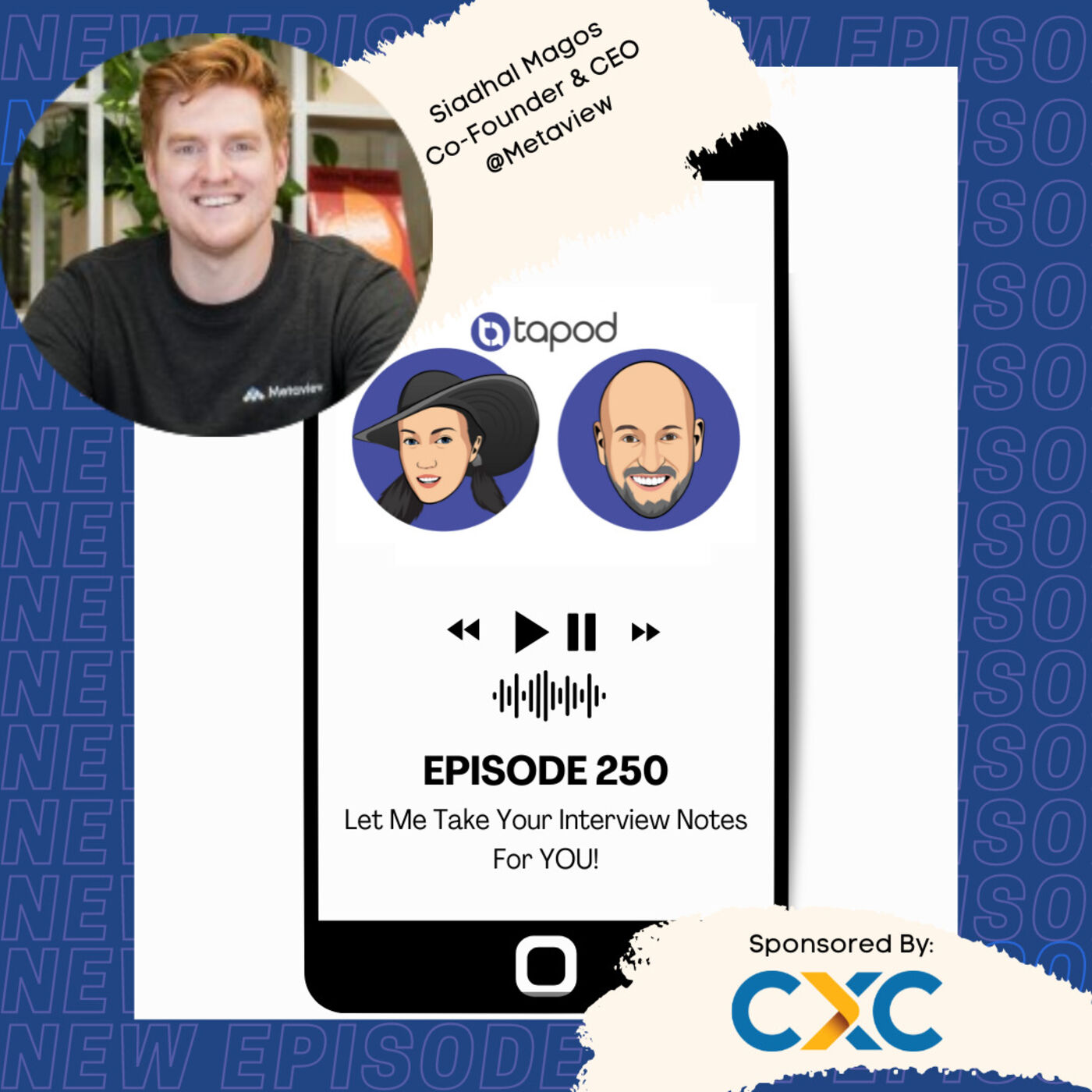 Episode 250 - Let Me (or AI) Take Your Interview Notes for You...