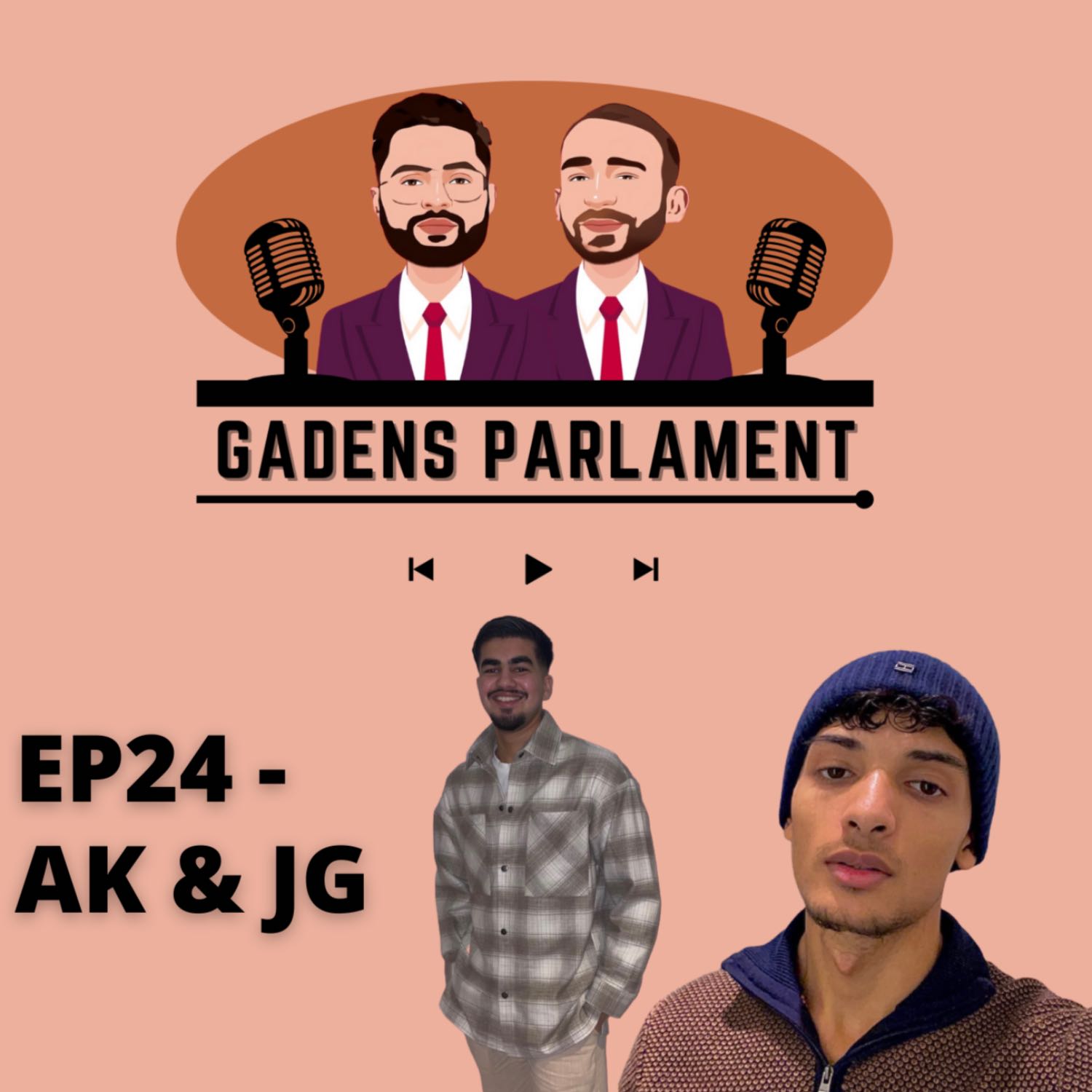 Gadens Parlament: EP24 - AK & JG (Yourboyak & Jgtheman)