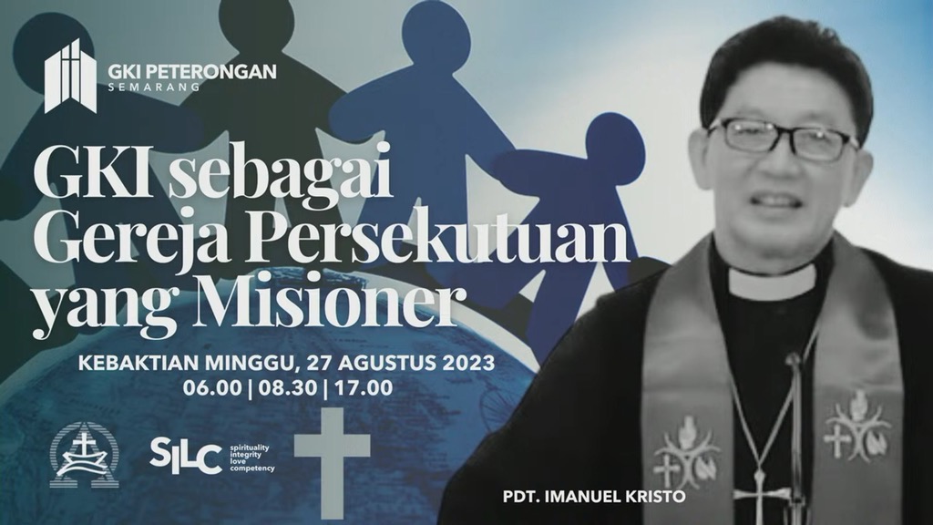 GKI sebagai Gereja Persekutuan yang Misioner  – Ibadah Minggu Pagi 2 – 27 Agustus 2023