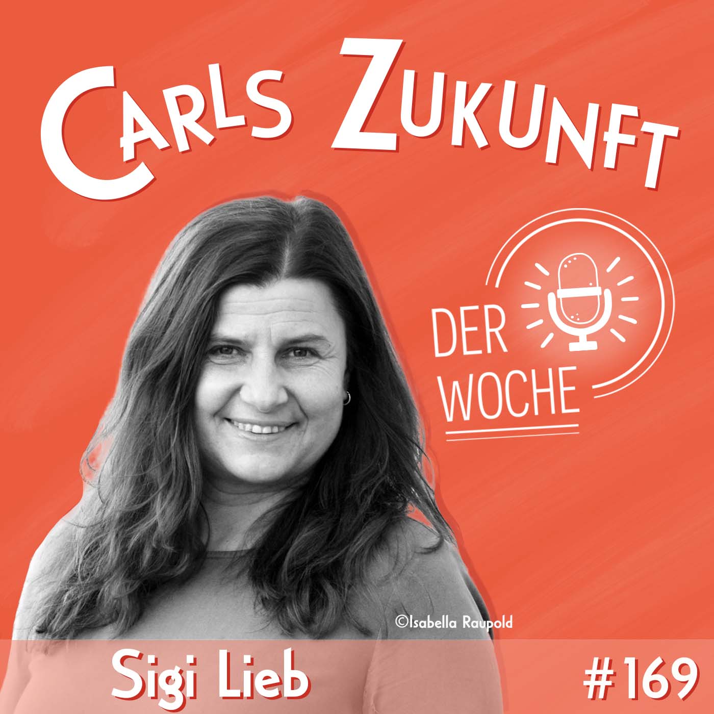 #169 Sigi Lieb – Let's talk about Selbstbestimmung, Baby