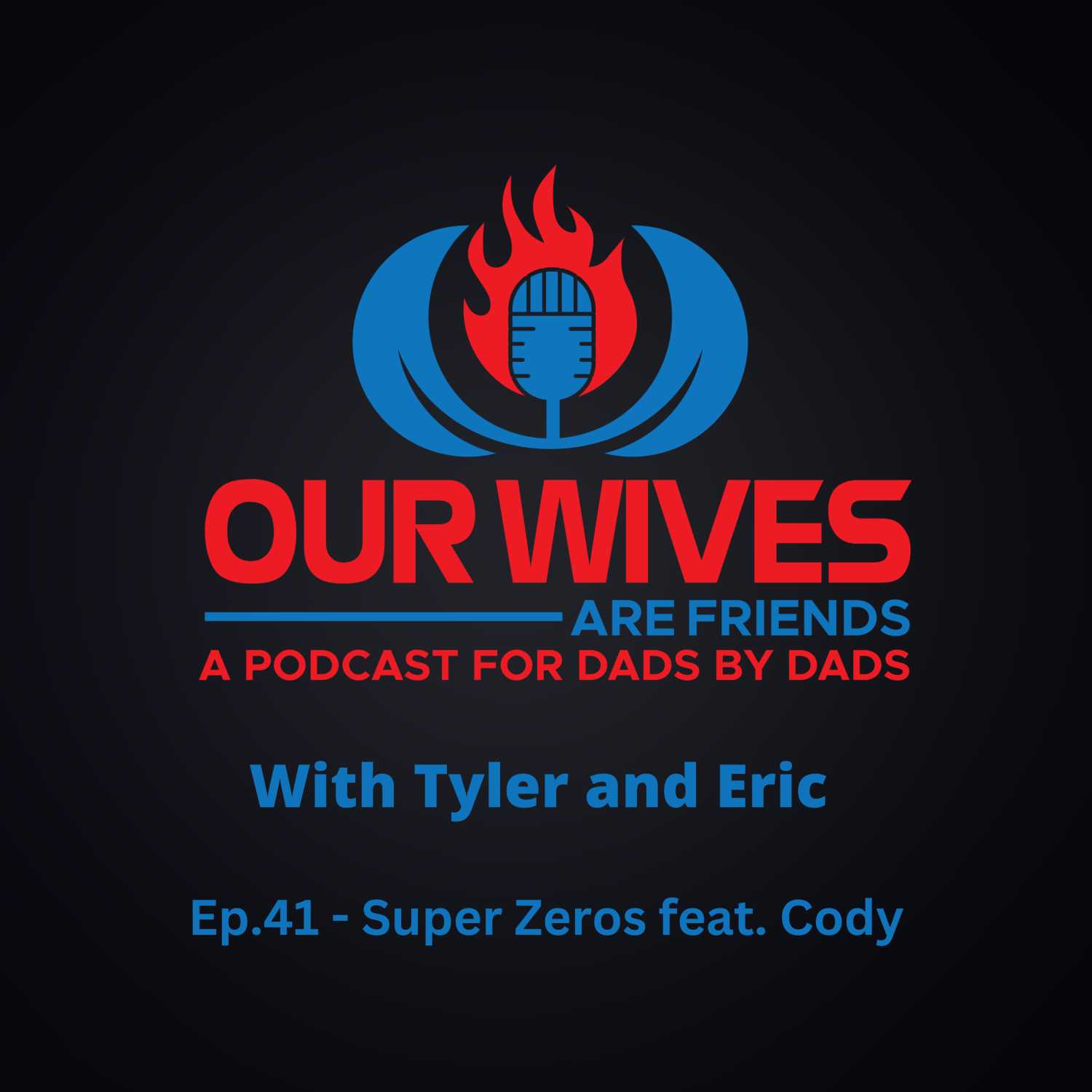 Ep.41 - Super Zeros feat. Cody