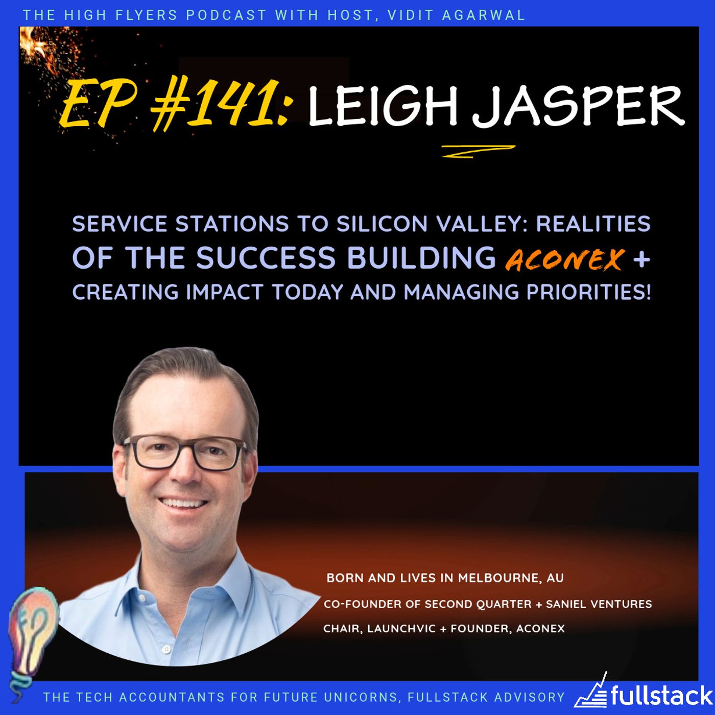 #141 Leigh Jasper: Service stations to Silicon Valley, unpacking the success of Aconex, chairing Second Quarter Ventures & LaunchVic