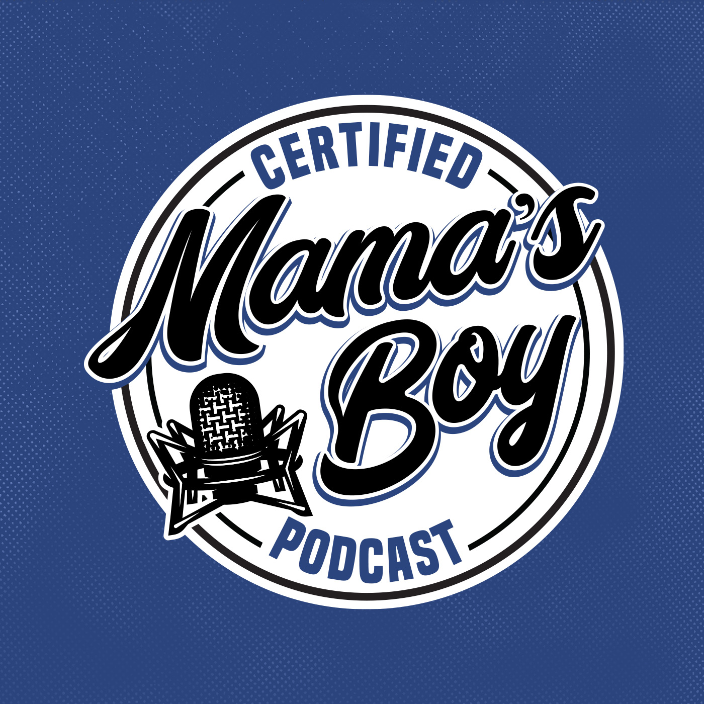 CERTIFIED MAMA'S BOY with Steve Kramer 