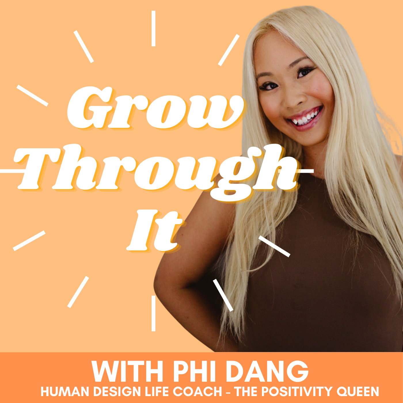 Grow Through It Podcast With Phi Dang 