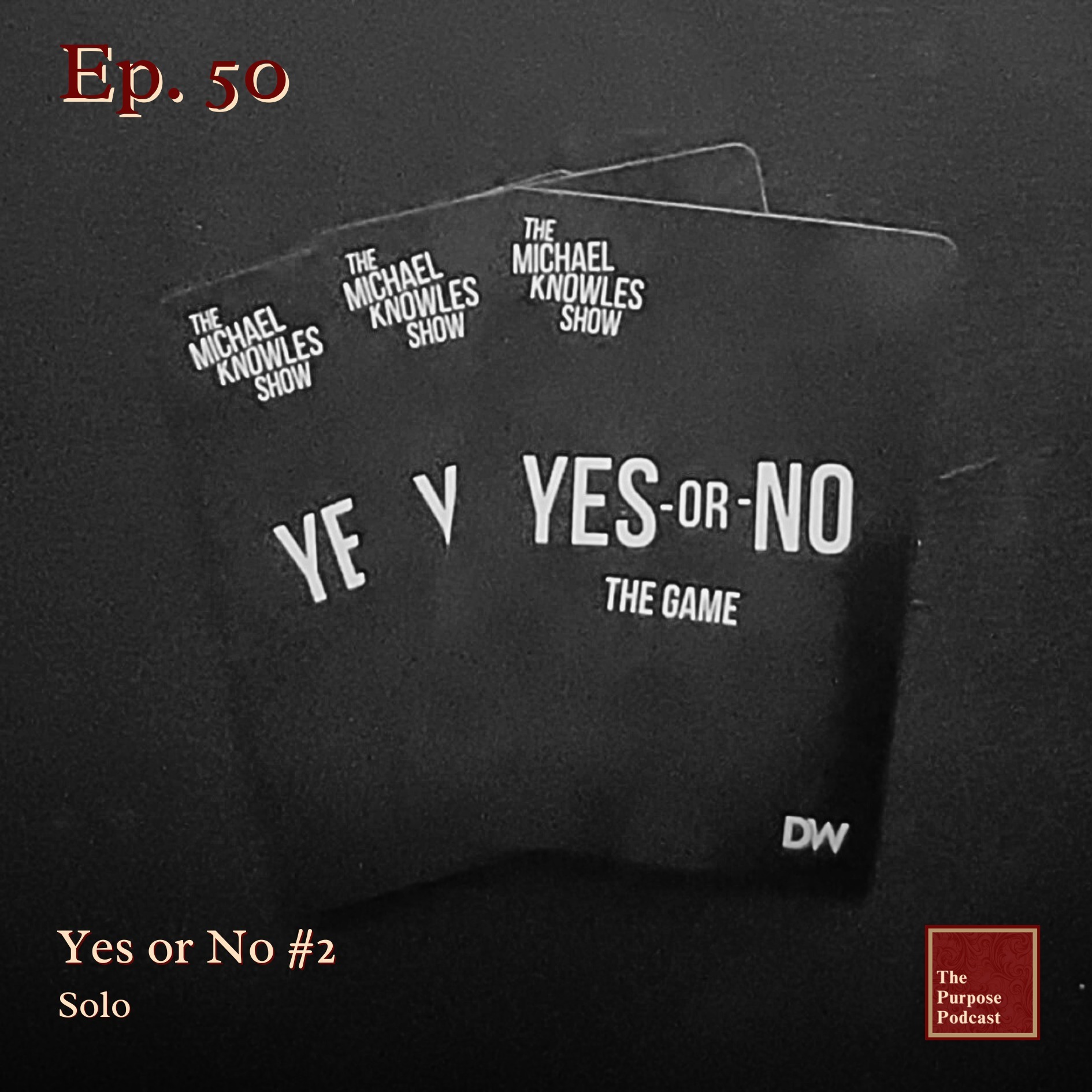 Ep. 50 - Yes or No #2 | Solo