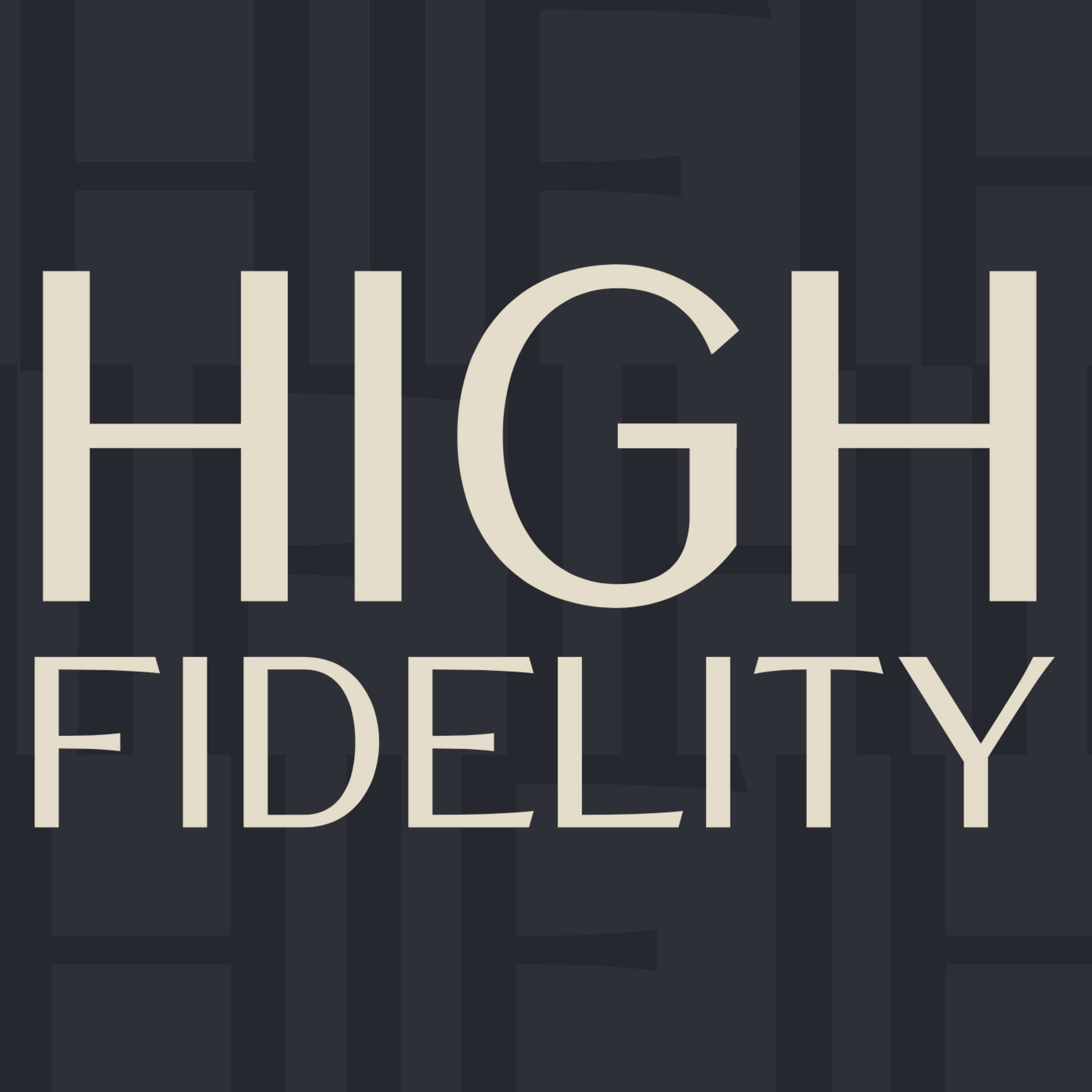 High Fidelity 