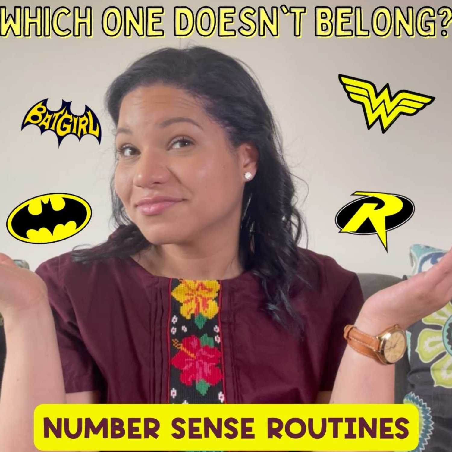 Ep 12: Which One Doesn’t Belong: Number Sense Routines Series