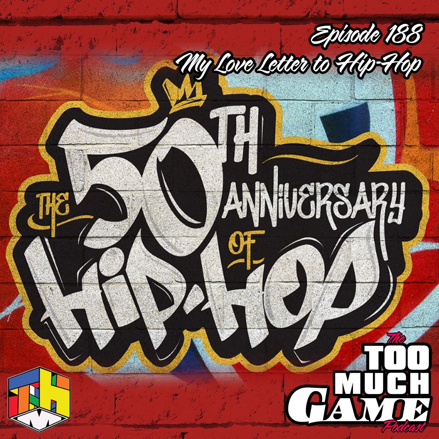 Episode 188 - My Love Letter to Hip-Hop