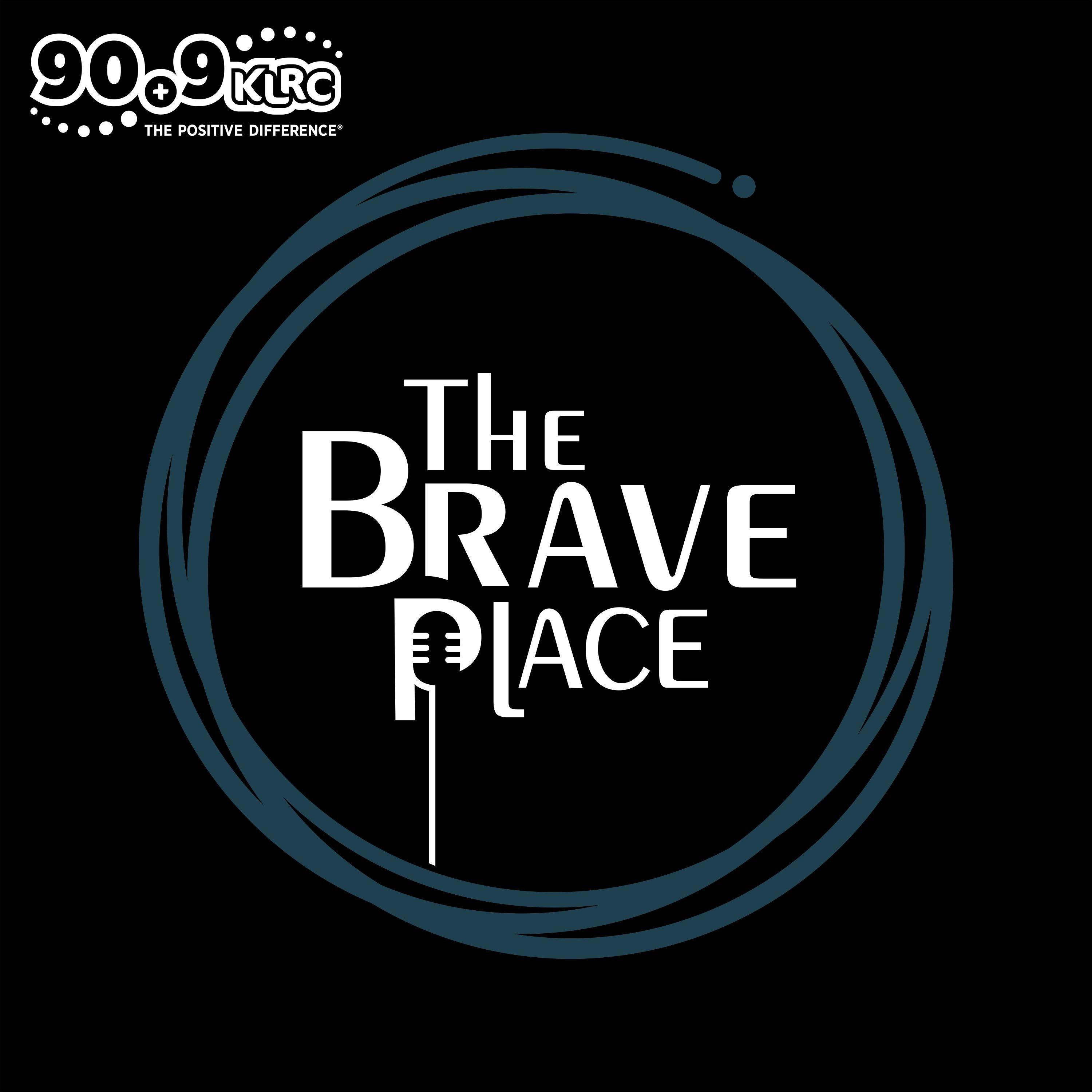 The Brave Place with Christy Rodriguez (KLRC) 