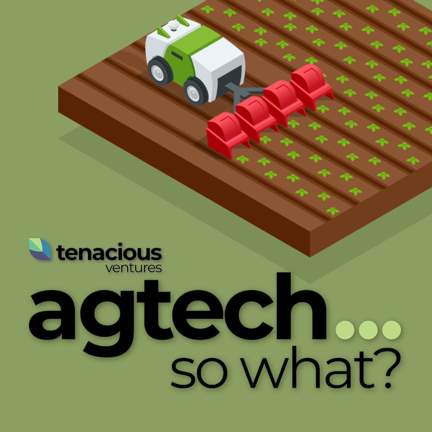 Agtech - So What? 