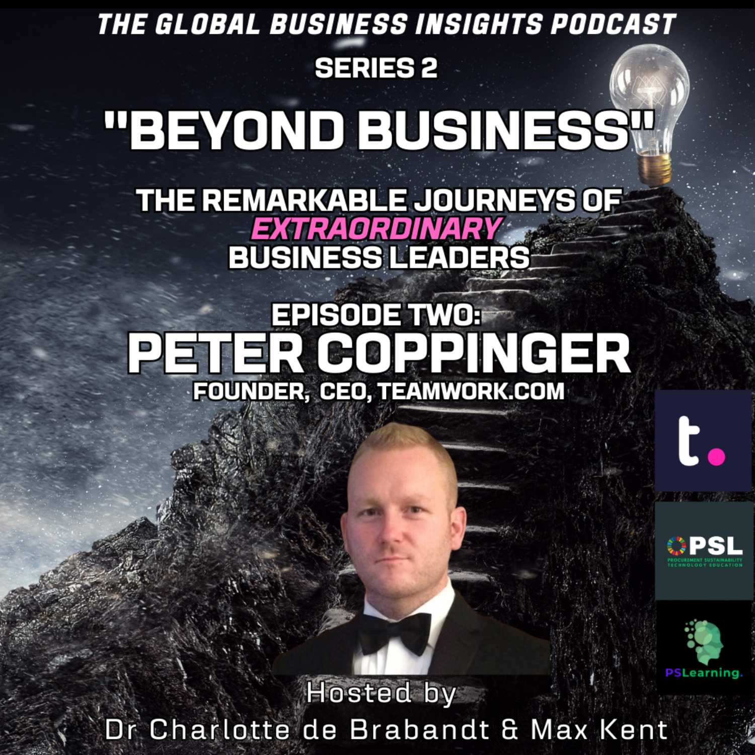 The Global Business Insights Podcast - Series 2 - Beyond Business - Episode 2 - Peter Coppinger CEO Teamwork.com