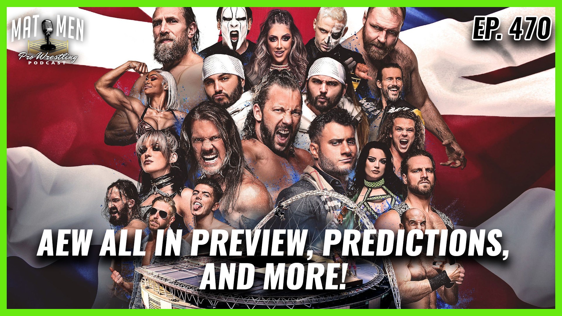 Mat Men Ep. 670 - AEW ALL IN Preview, Predictions, and More!