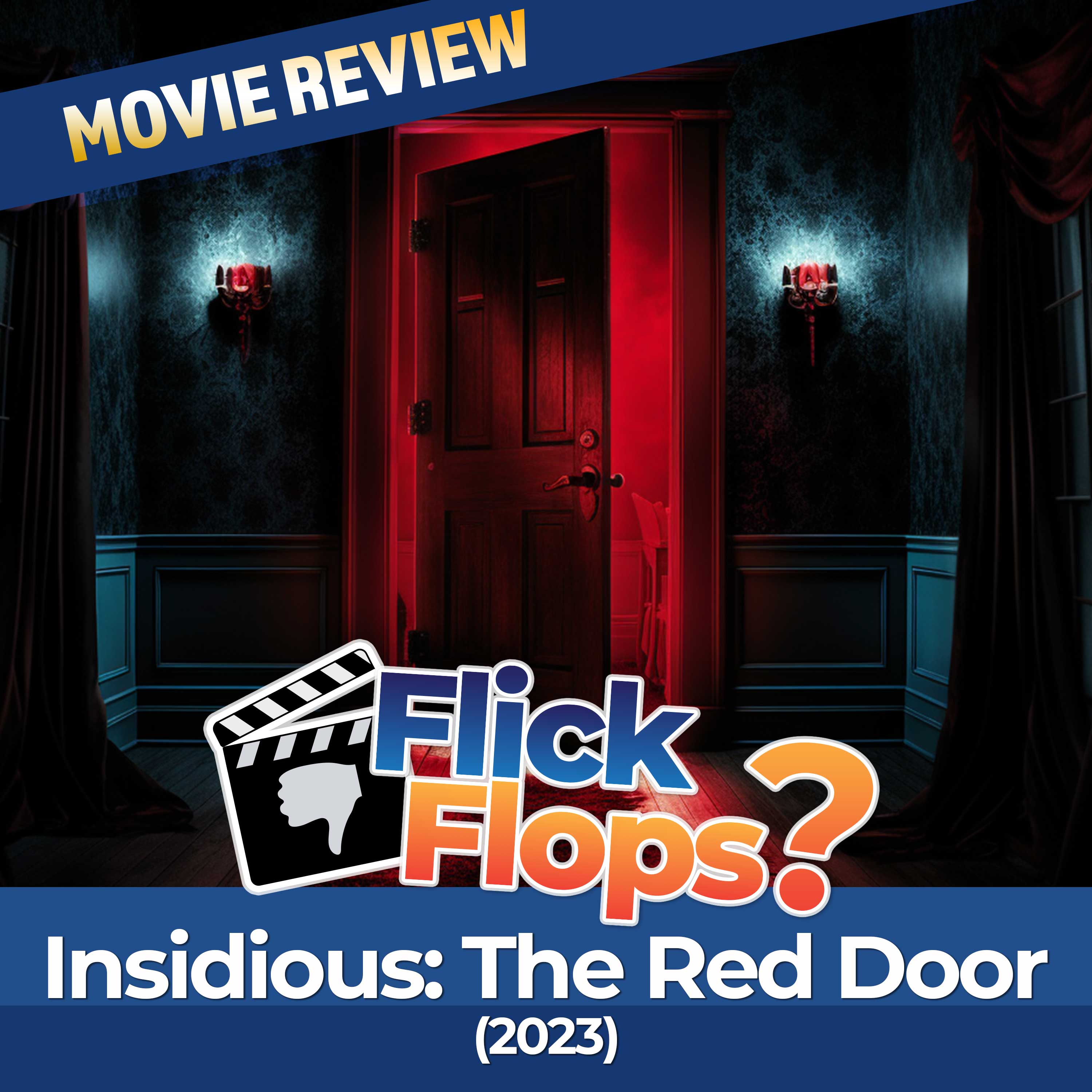 Episode 25 - Insidious: The Red Door (2023) Review