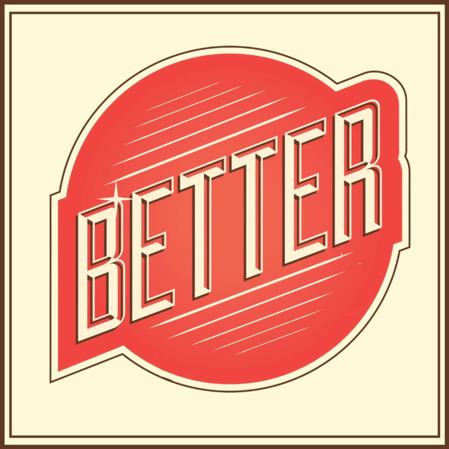 BETTER: Discovering the Better Way When You Don’t Like Who You Are Becoming | Chris Gregg