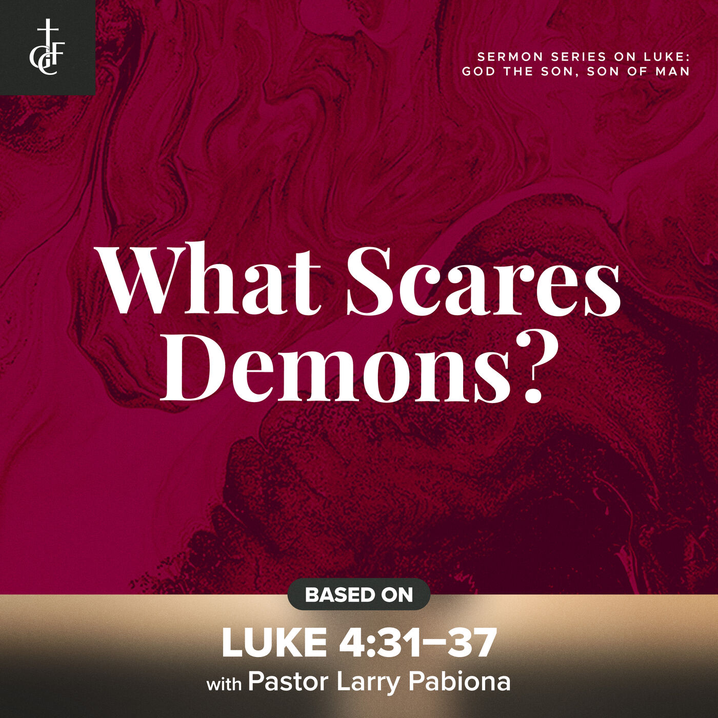 What Scares Demons? (Luke 4:31-37) • Pastor Larry Pabiona