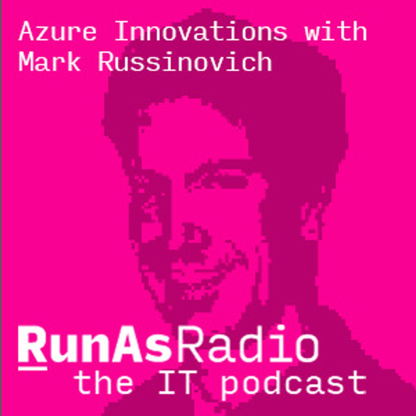 Azure Innovations with Mark Russinovich