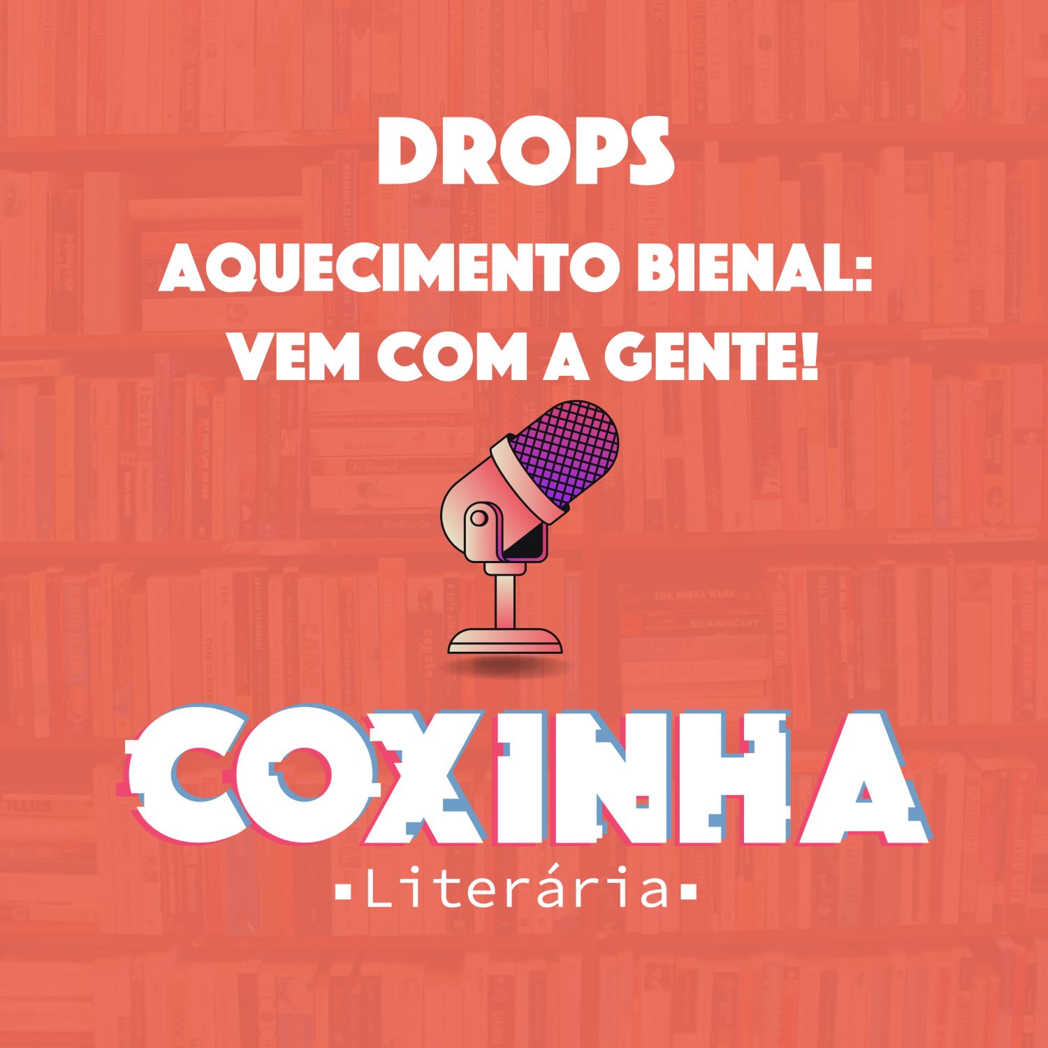 DROPS - Aquecimento Bienal do Livro