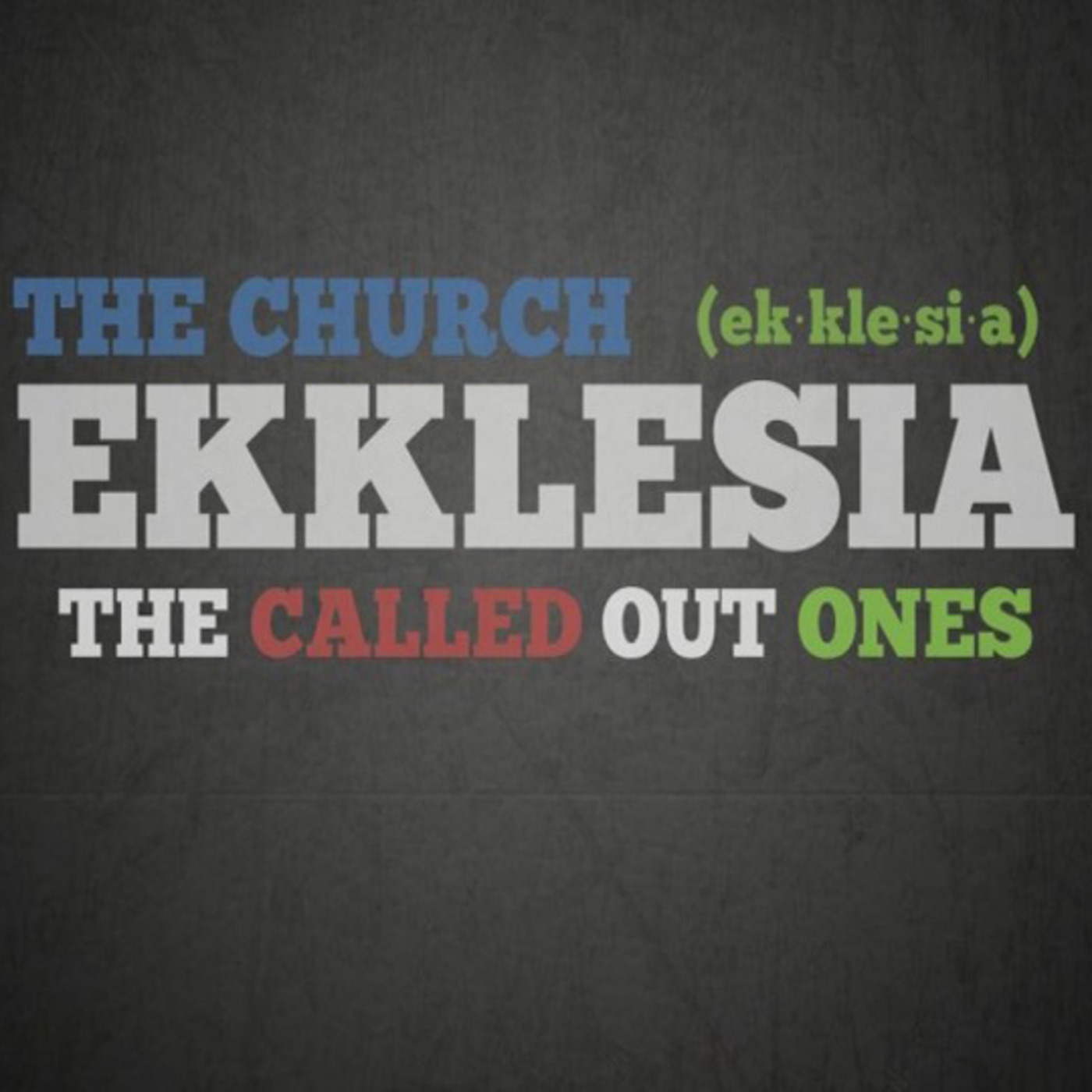 ⁣EKKLESIA - The Called Out Ones