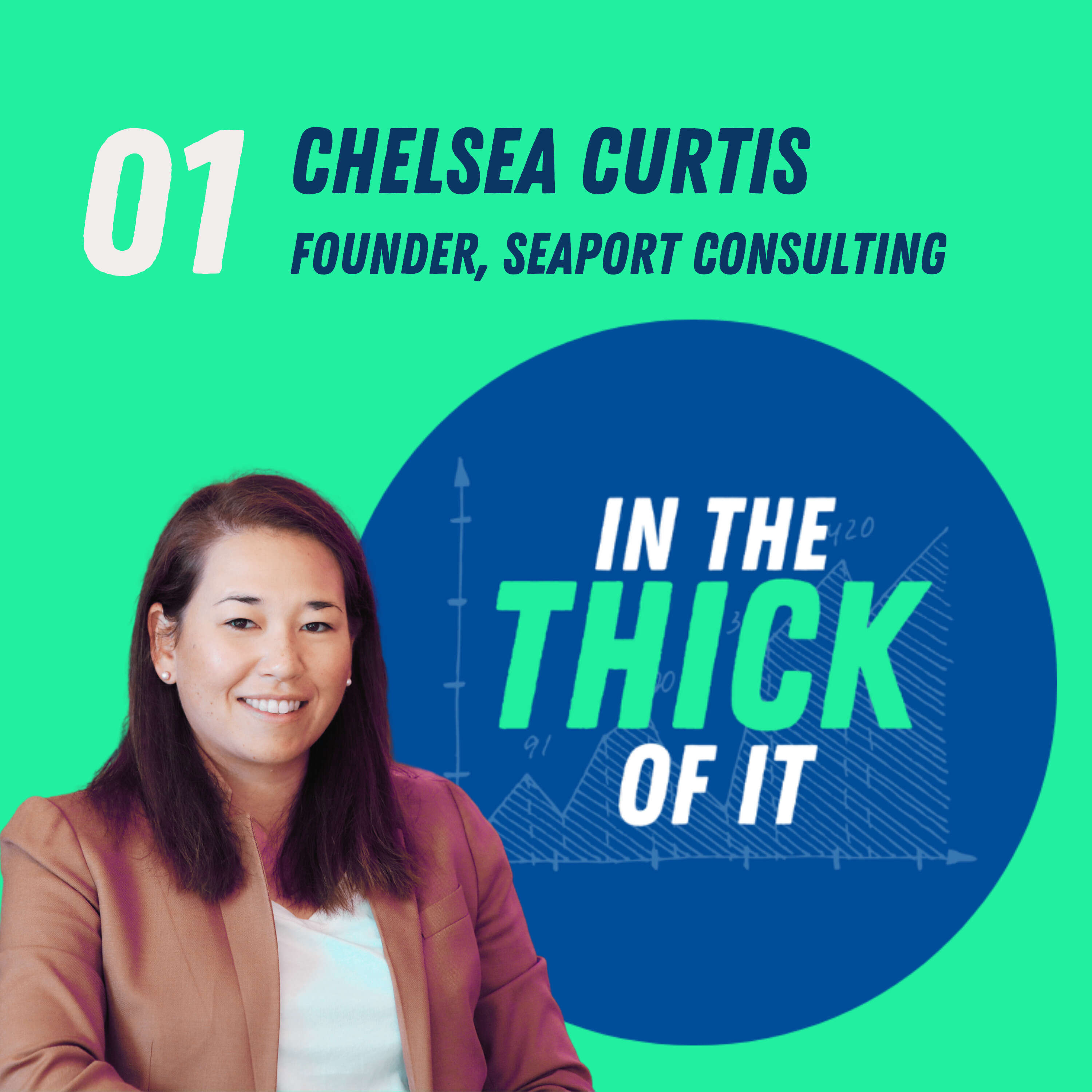 Chelsea Curtis: Founder & Managing Partner, Seaport Consulting