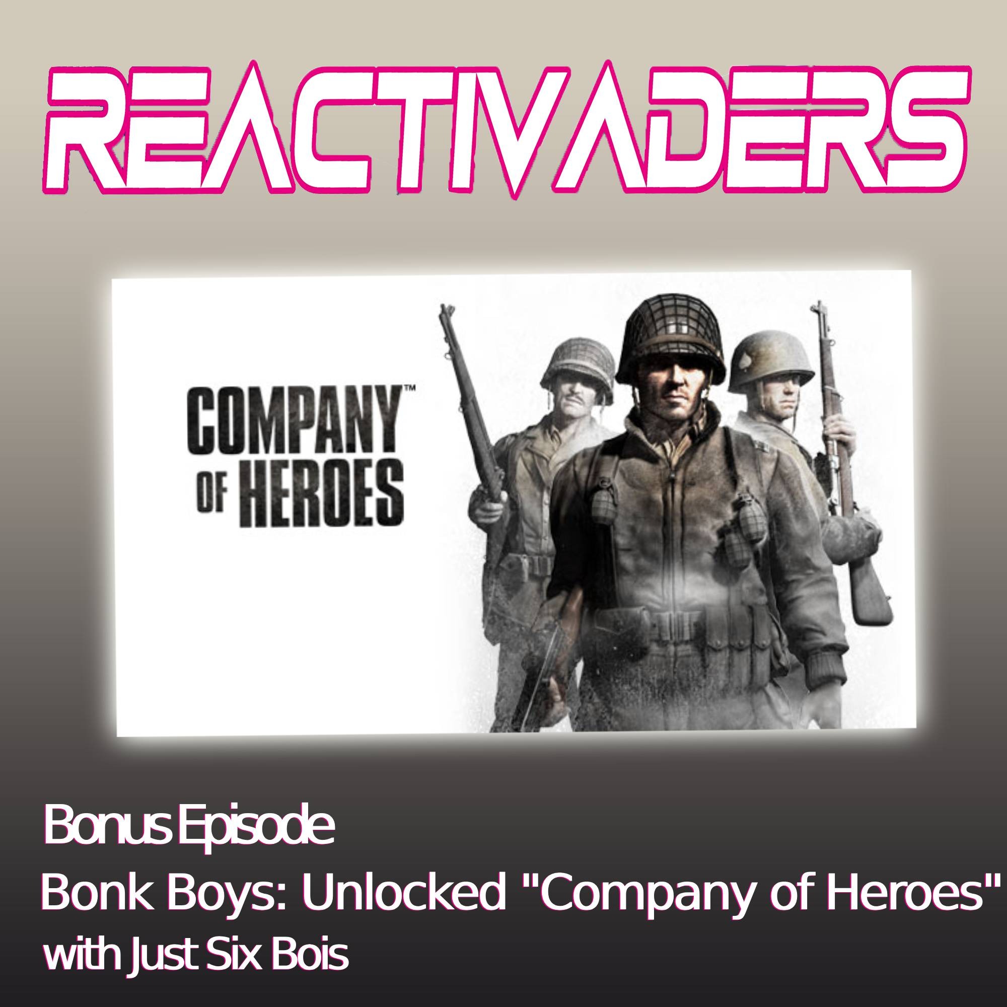 ⁣UNLOCKED: Bonk Boys: Unlocked “Company of Heroes”