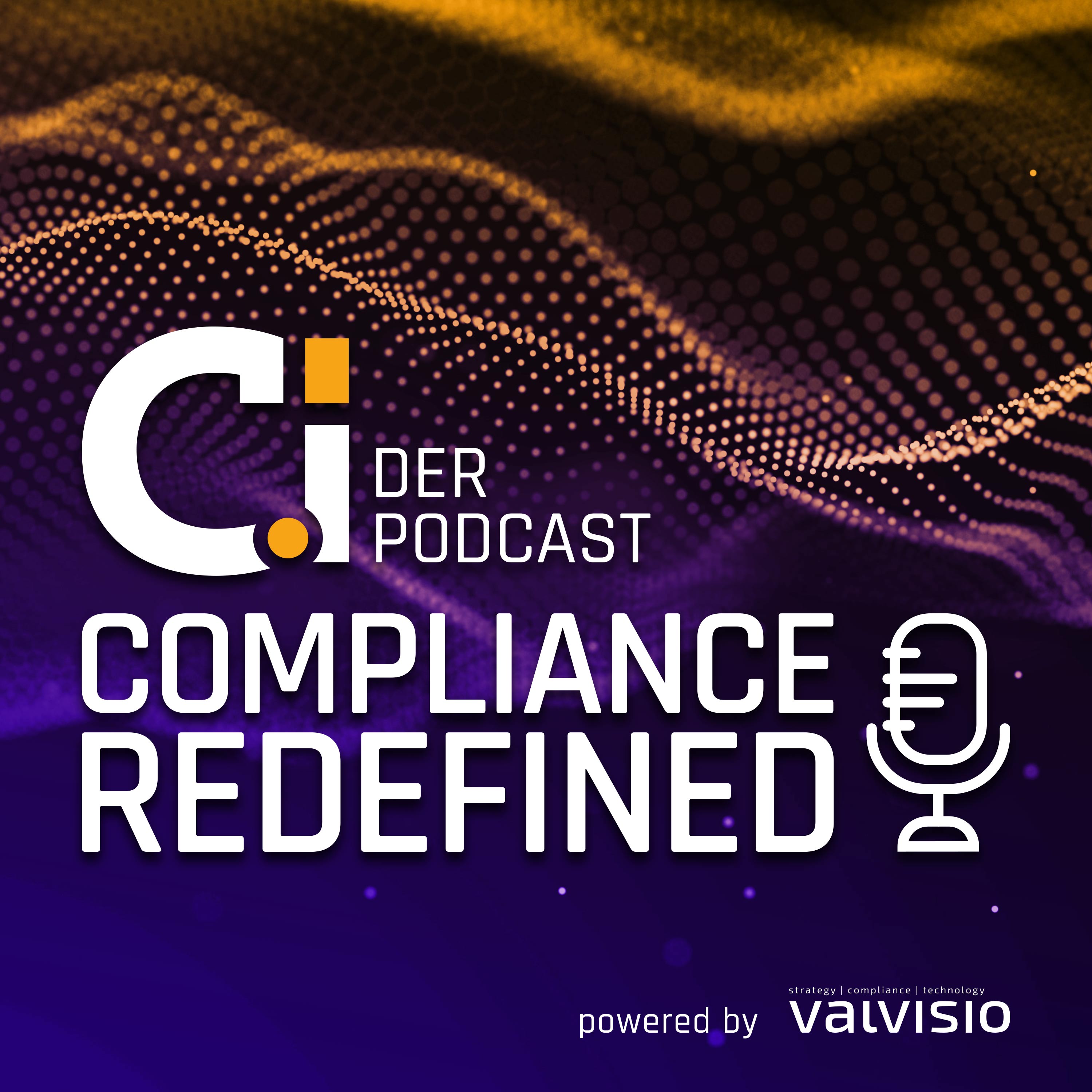 ComplianceRedefined - der Podcast rund um das Thema Compliance 