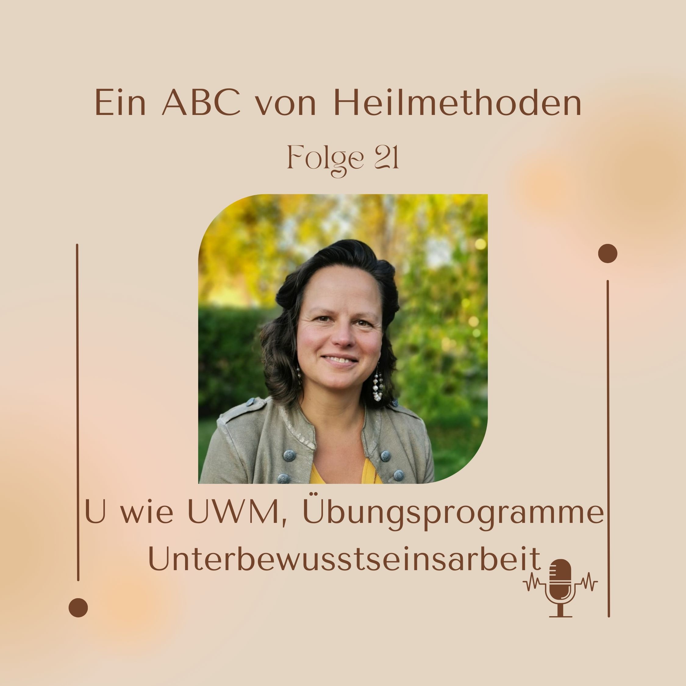 U wie UWM, Übungsprogramme, Unterbewusstseinsarbeit