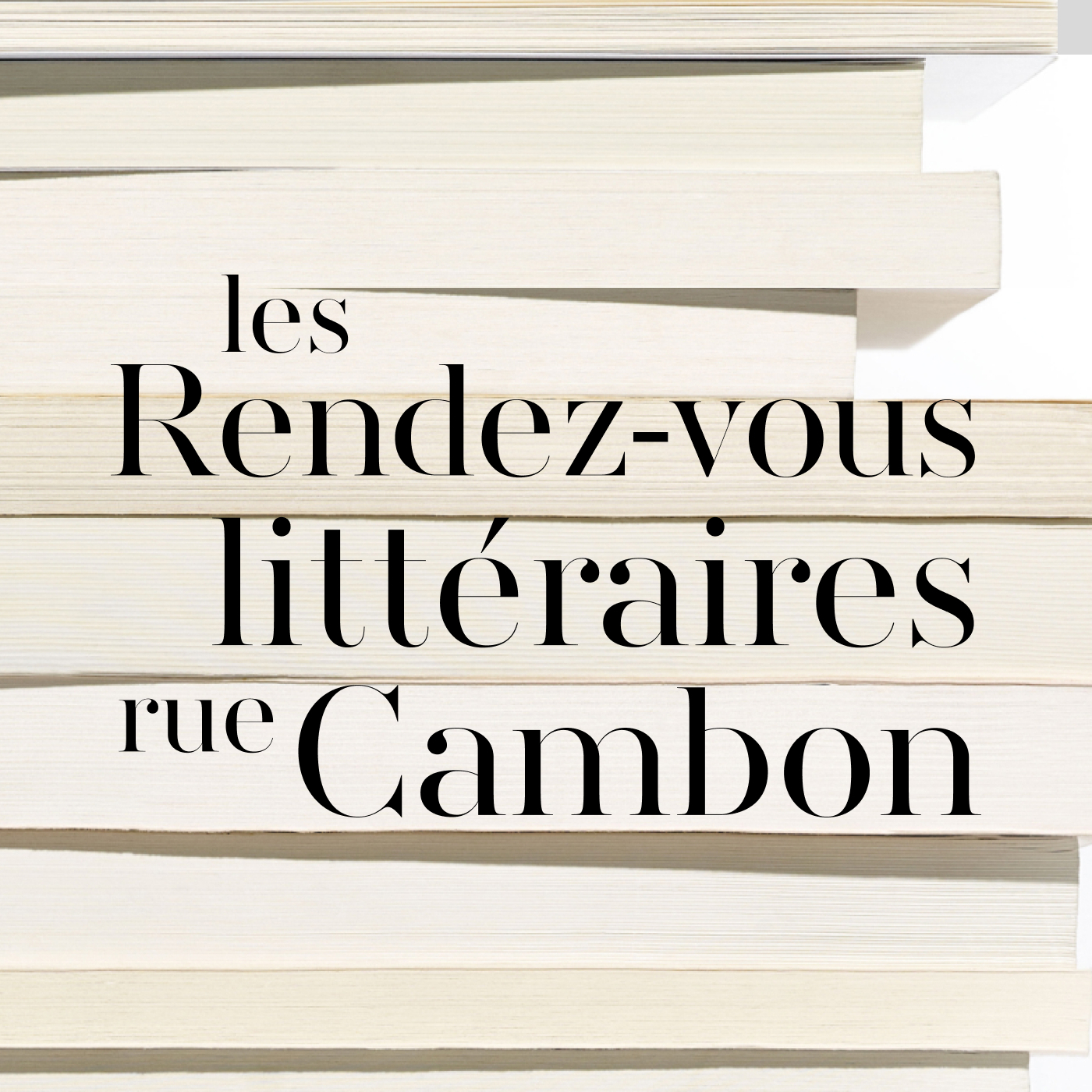 Les Rendez-vous littéraires rue Cambon 