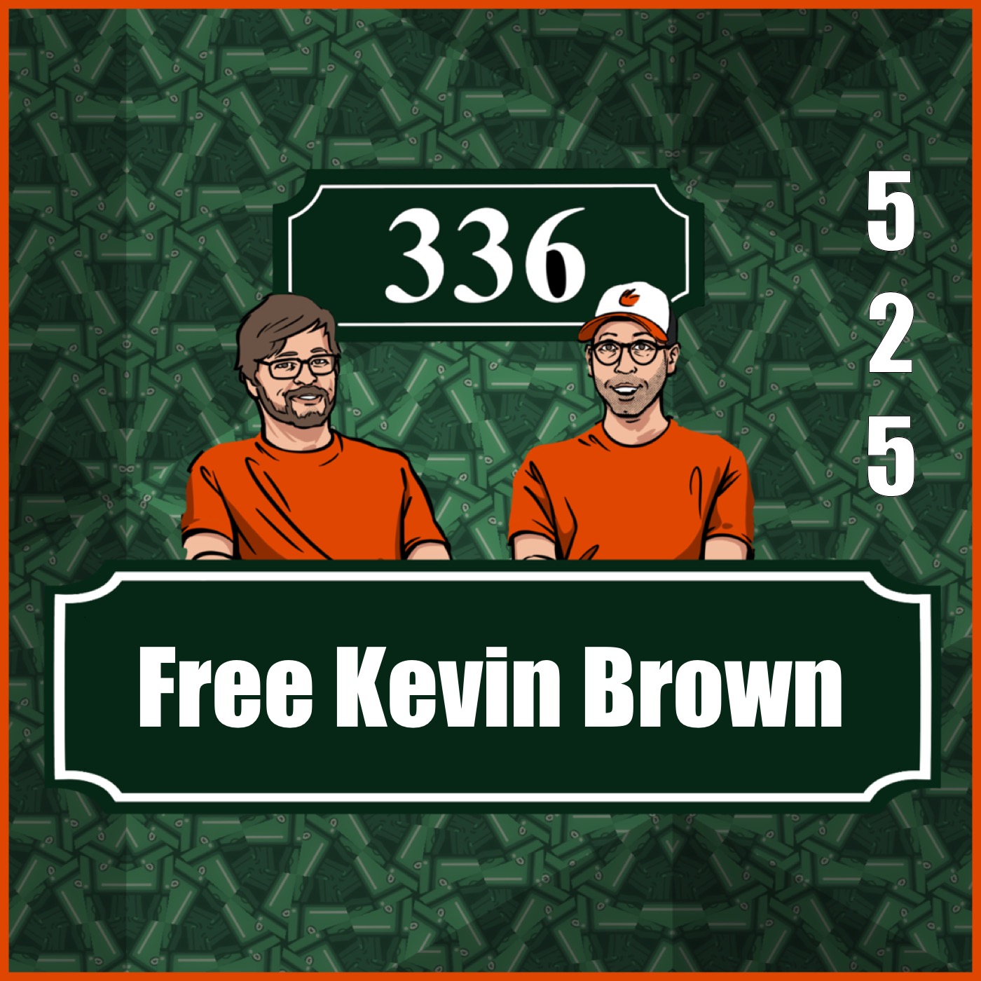 Pod 525 : Free Kevin Brown