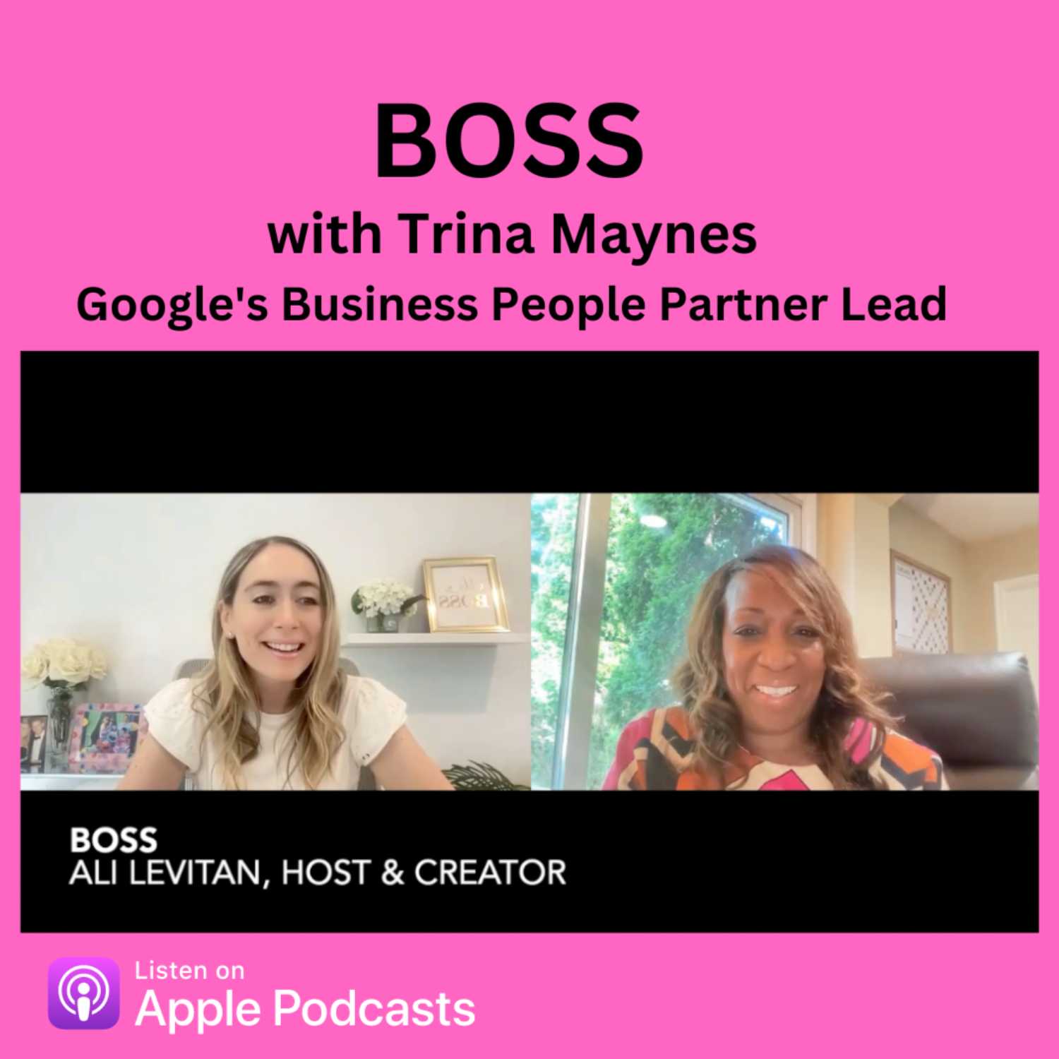 BOSS with Google's Trina Maynes, Seasoned HR Business Leader