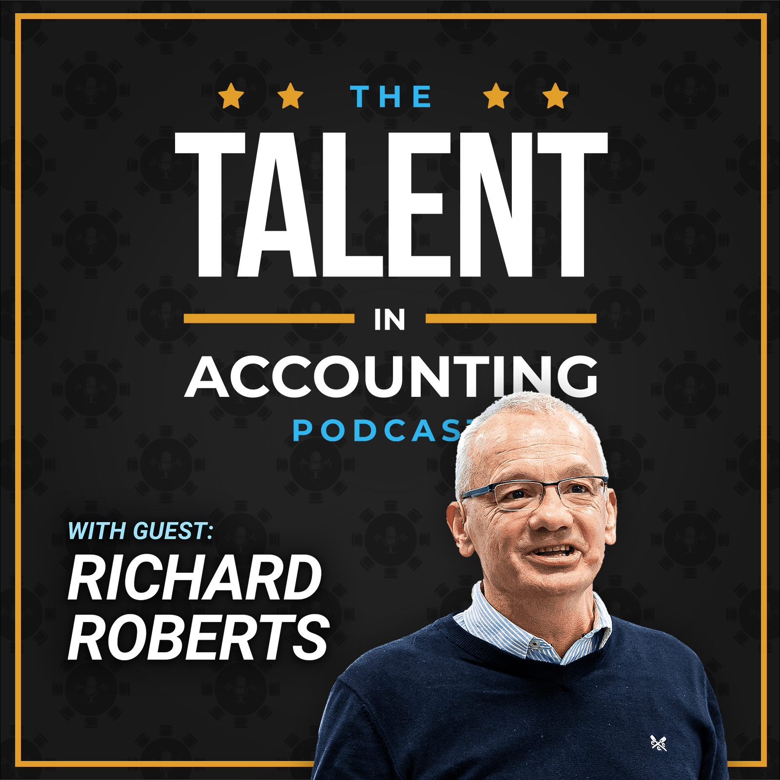 Culture that Lures Accounting Talent: Richard Roberts