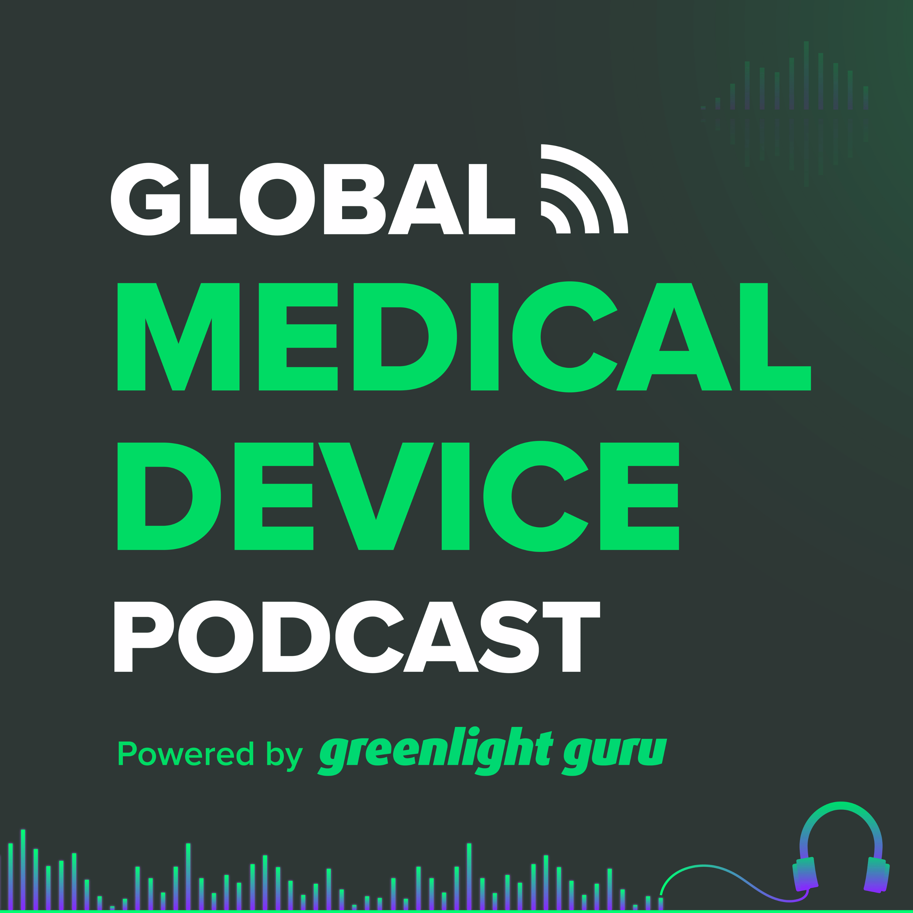 Global Medical Device Podcast powered by Greenlight Guru 