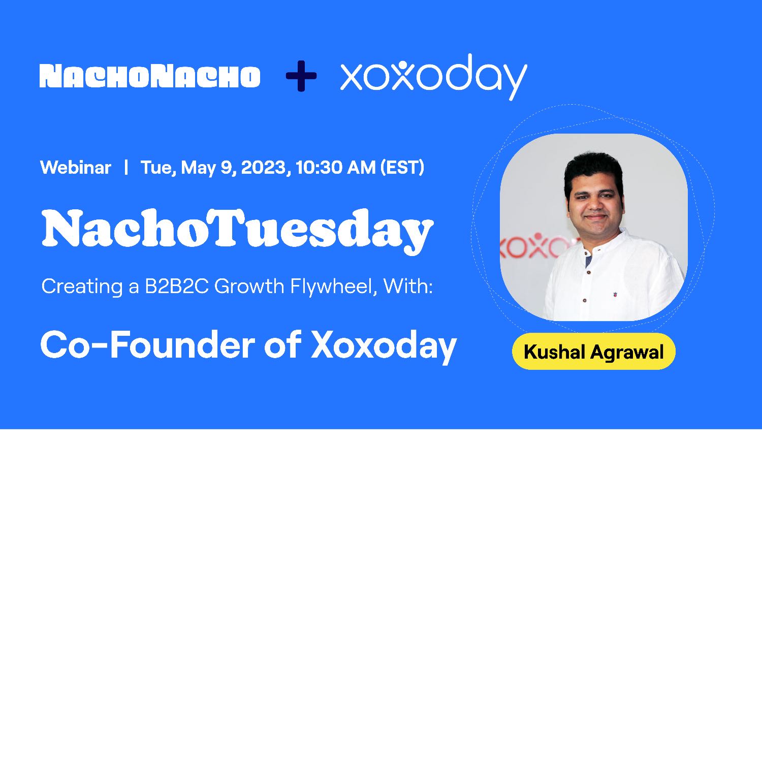 NachoTuesday: Creating a B2B2C Growth Flywheel